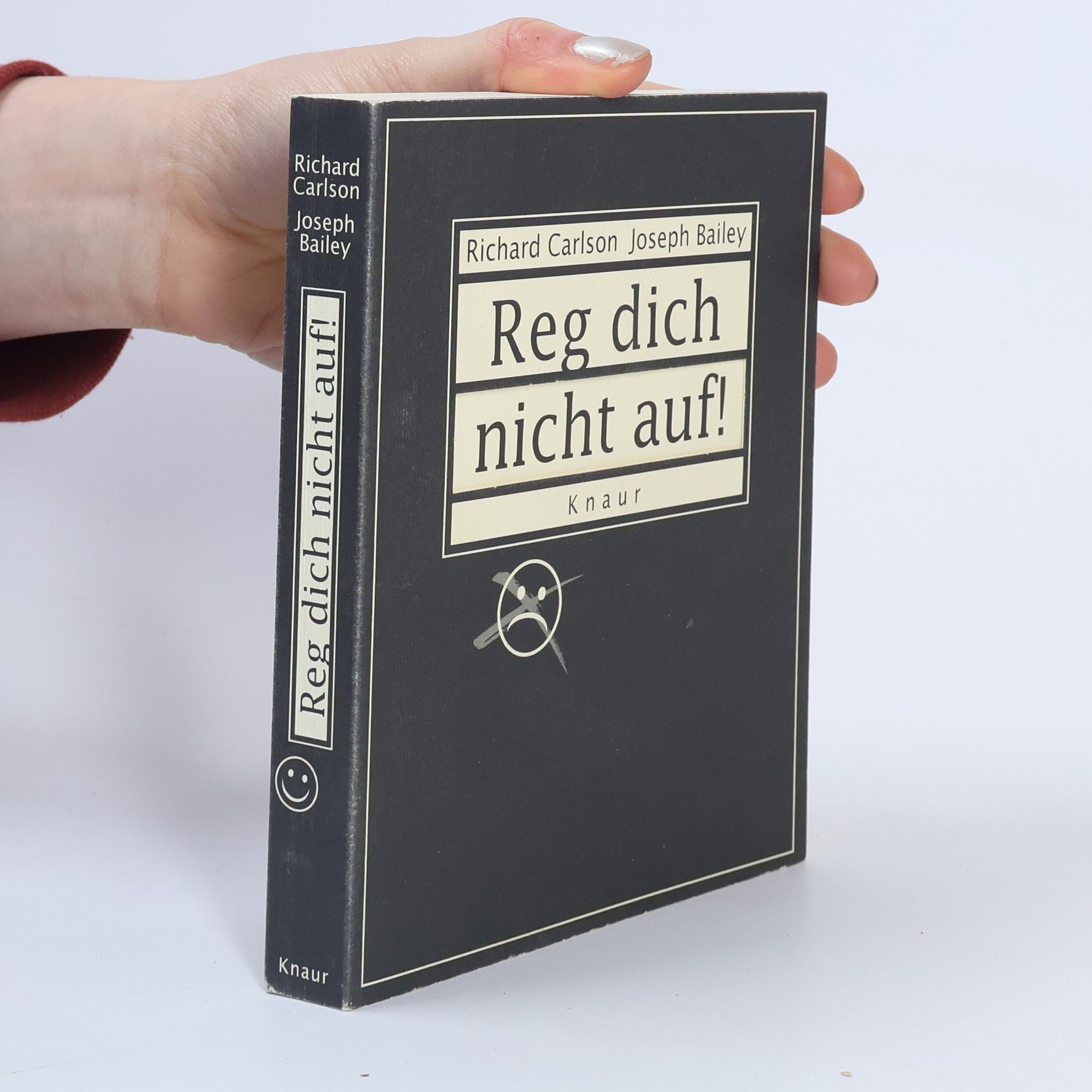 Richard Carlson Reg dich nicht auf!