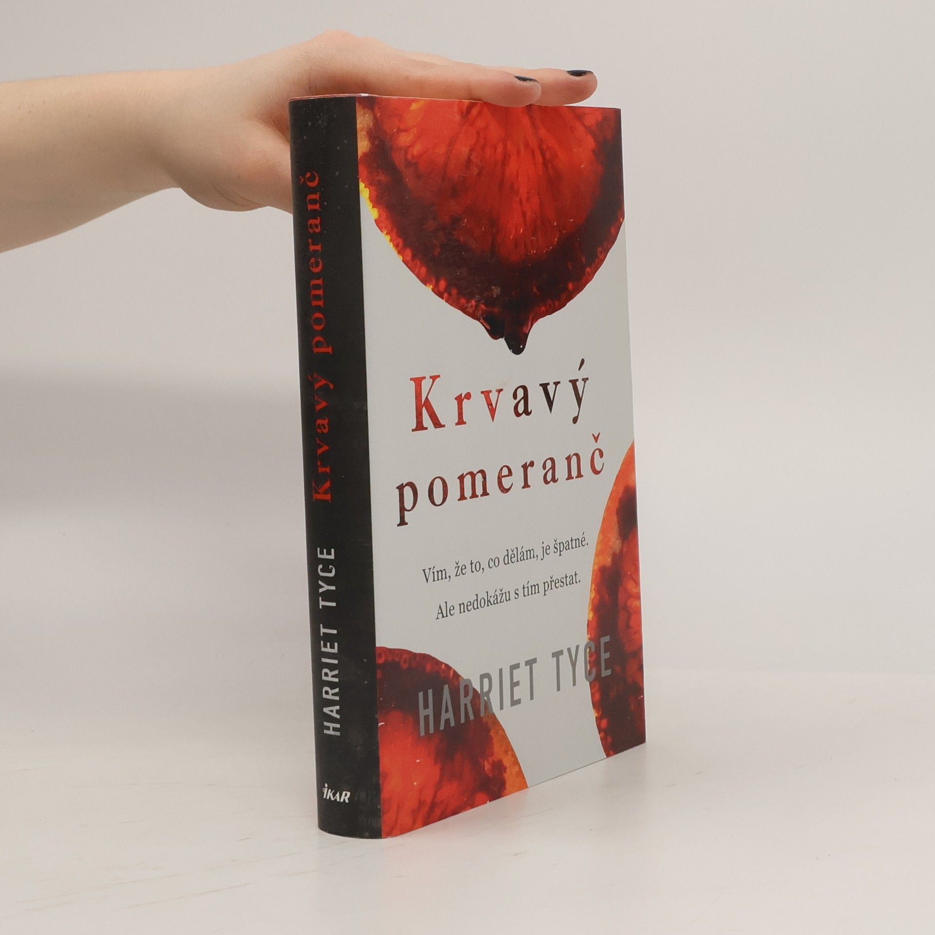 Harriet Tyce Krvavý pomeranč
