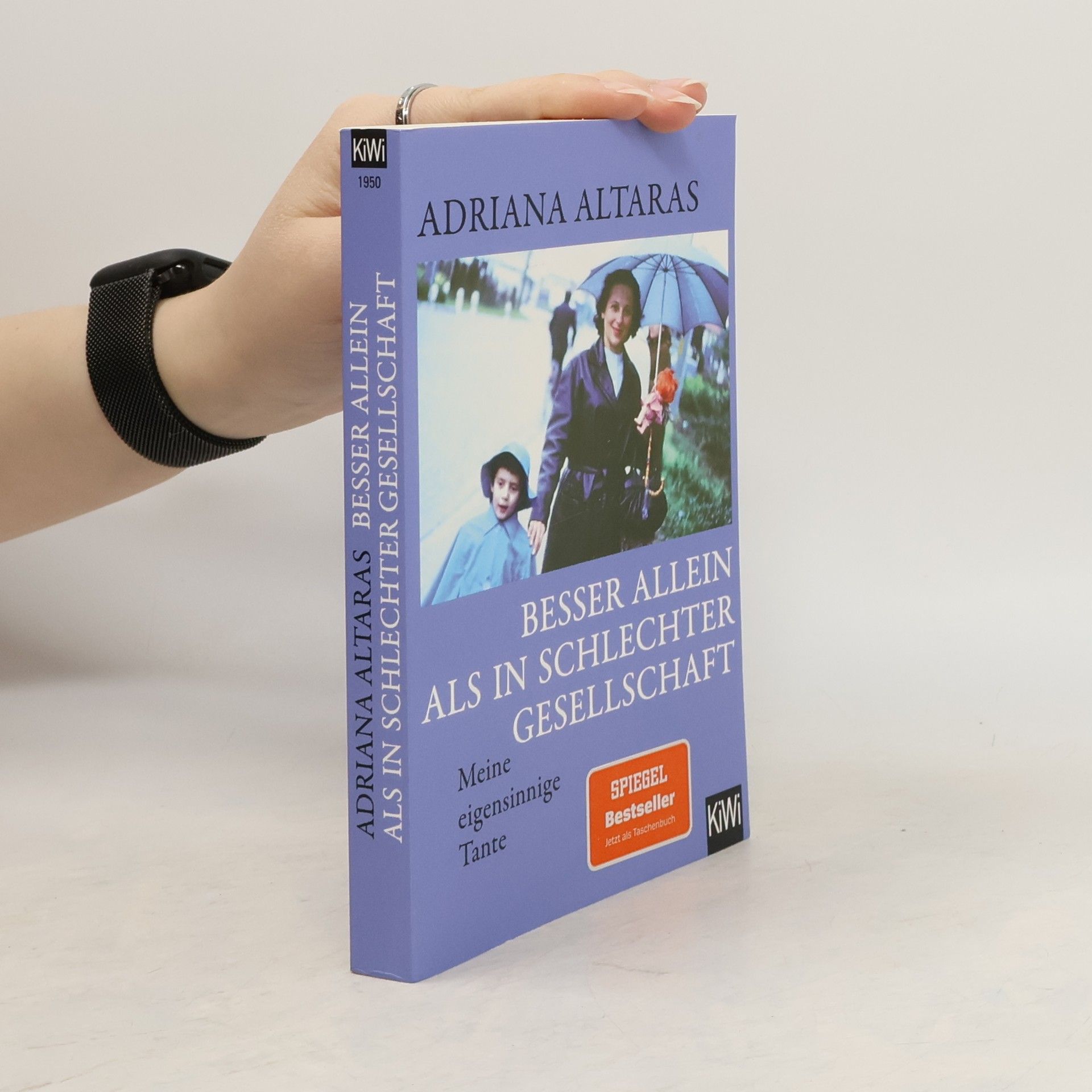 Adriana Altaras Besser allein als in schlechter Gesellschaft