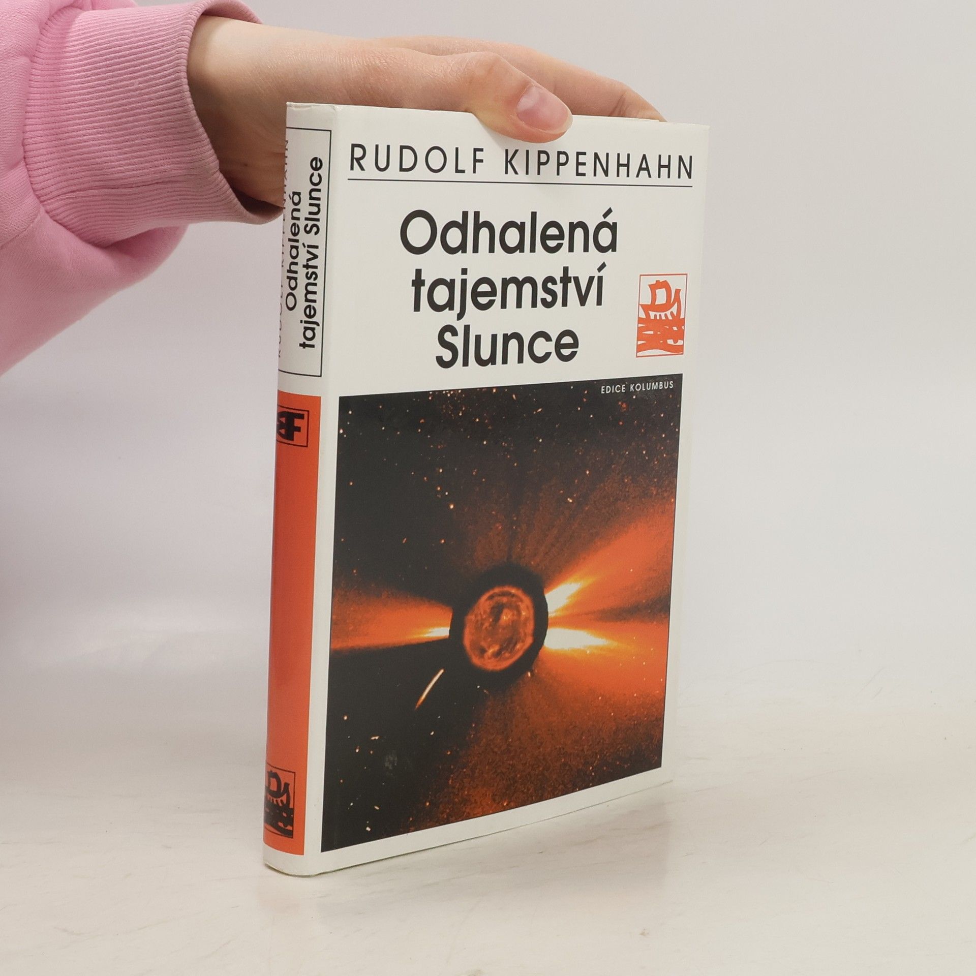 Rudolf Kippenhahn Odhalená tajemství Slunce