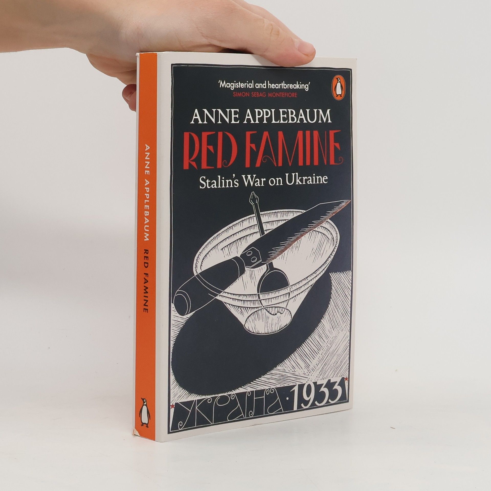 Anne Applebaum Red famine : Stalin's war on Ukraine