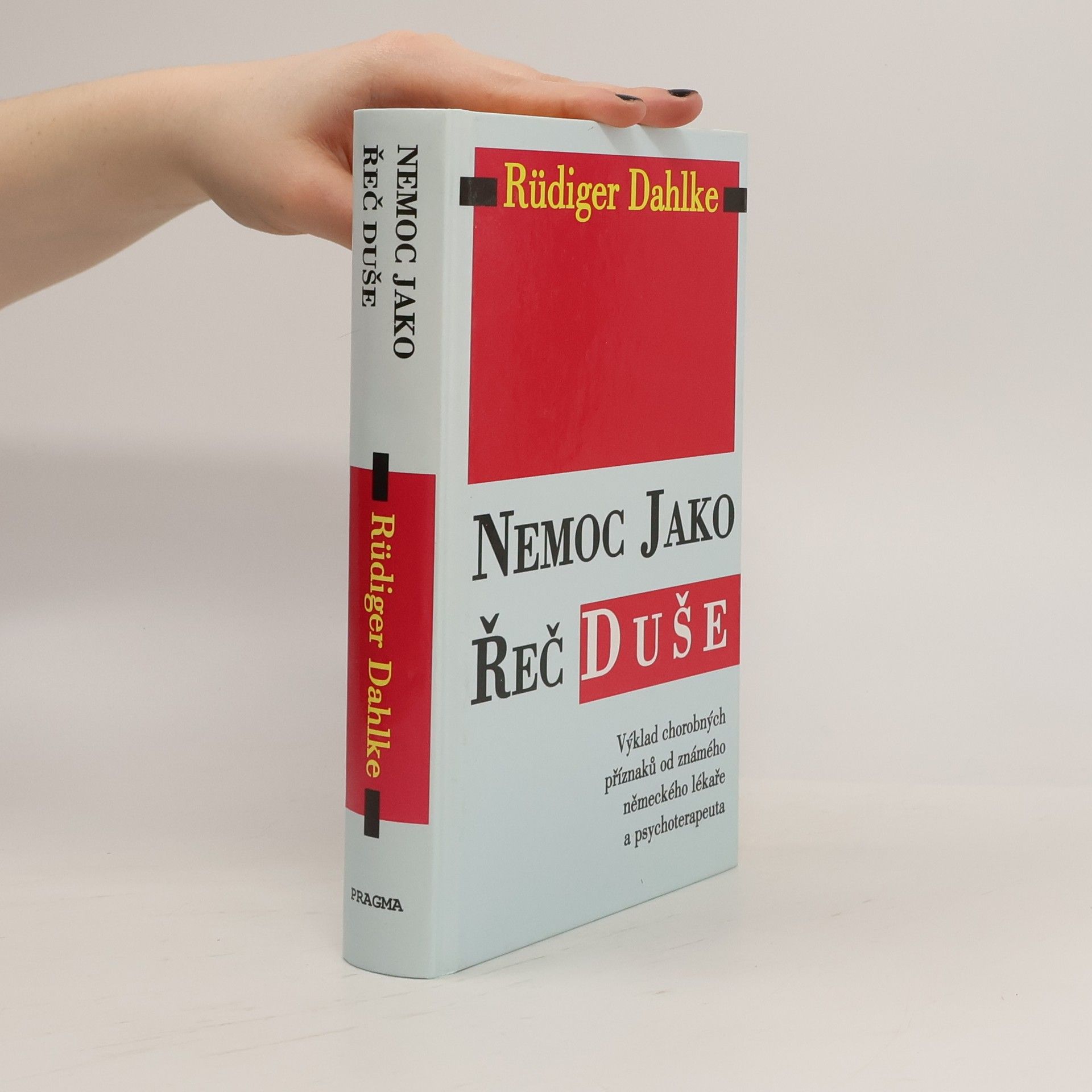 Ruediger Dahlke Nemoc jako řeč duše