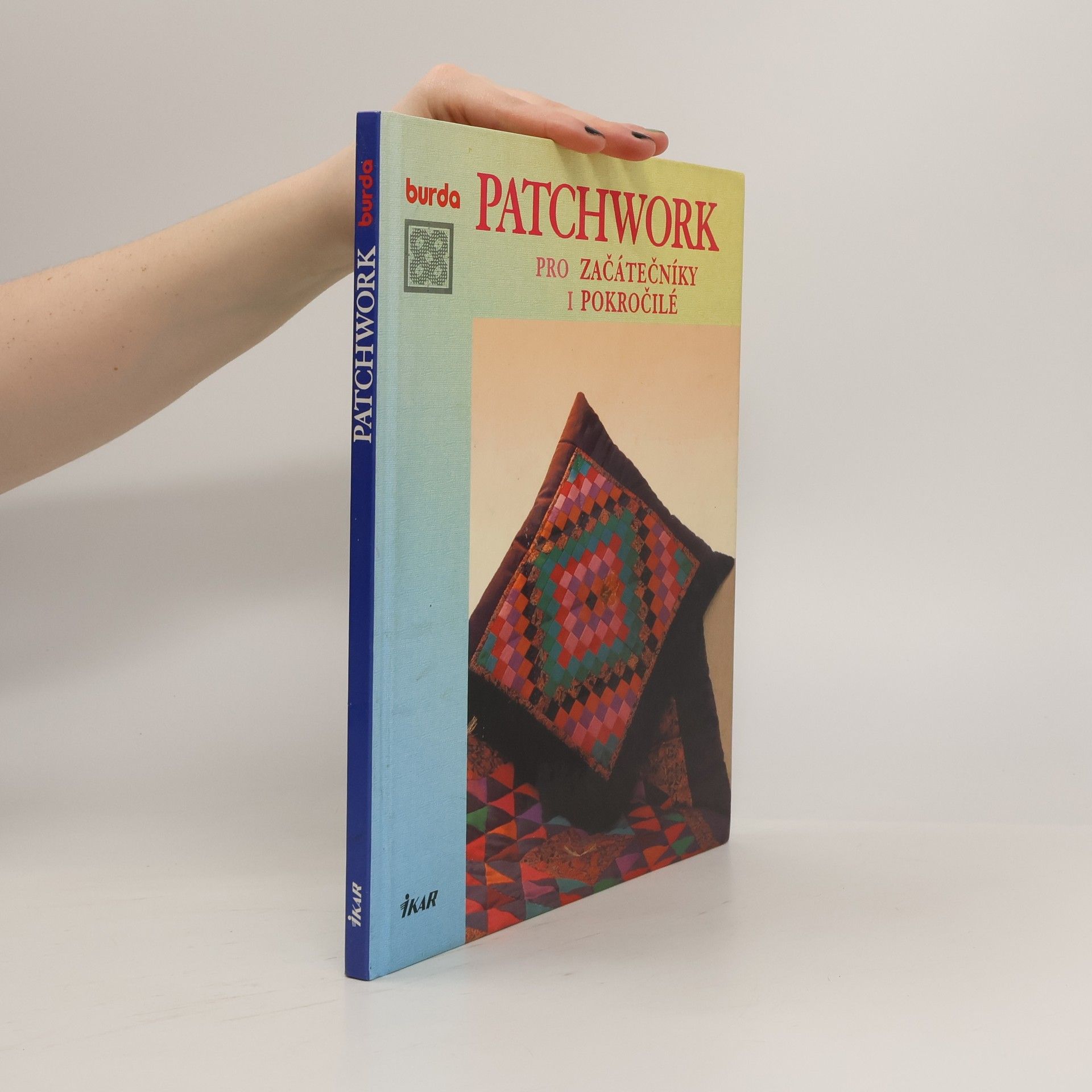 Kolektív autorov Patchwork pro začátečníky i pokročilé