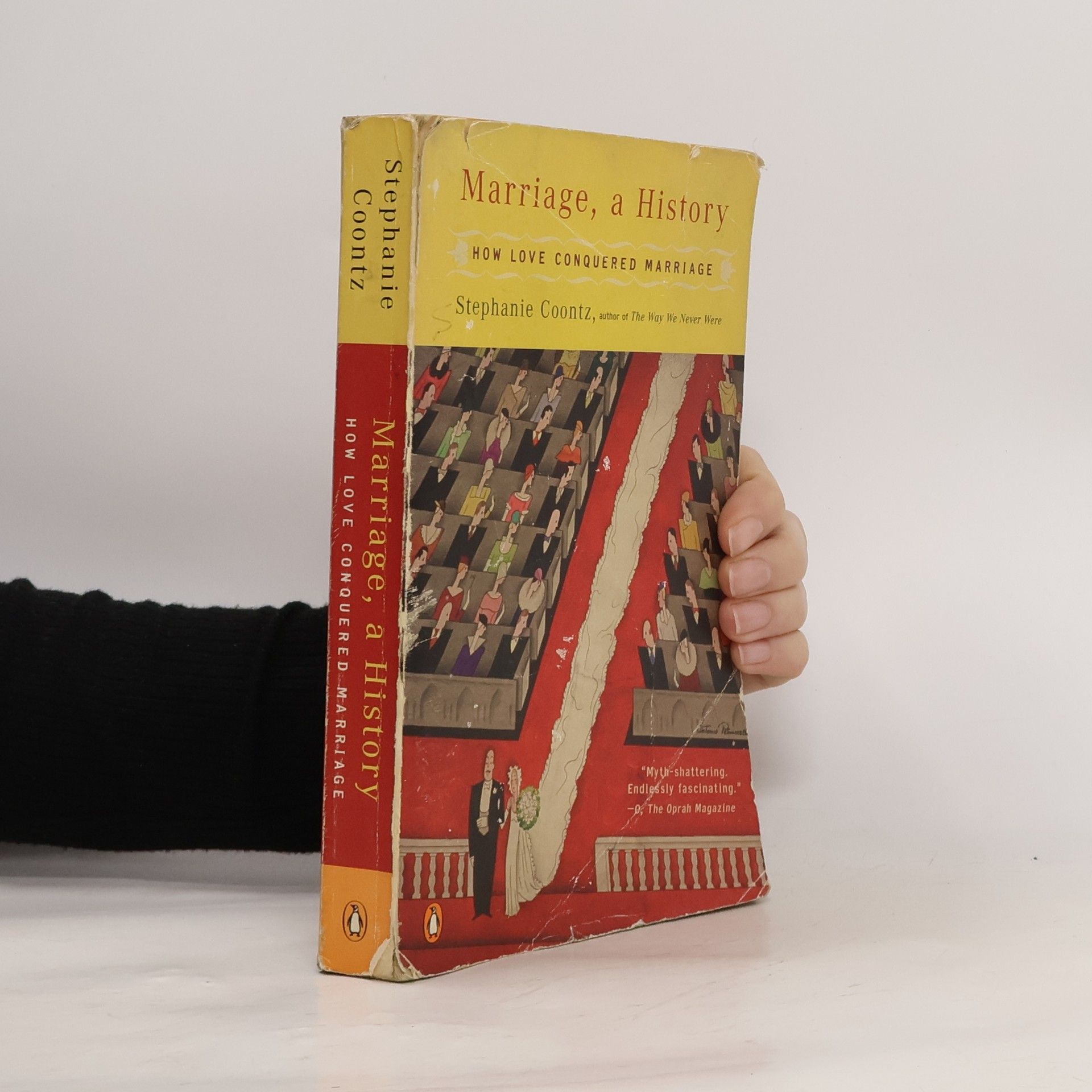 Stephanie Coontz Marriage, a History : How Love Conquered Marriage