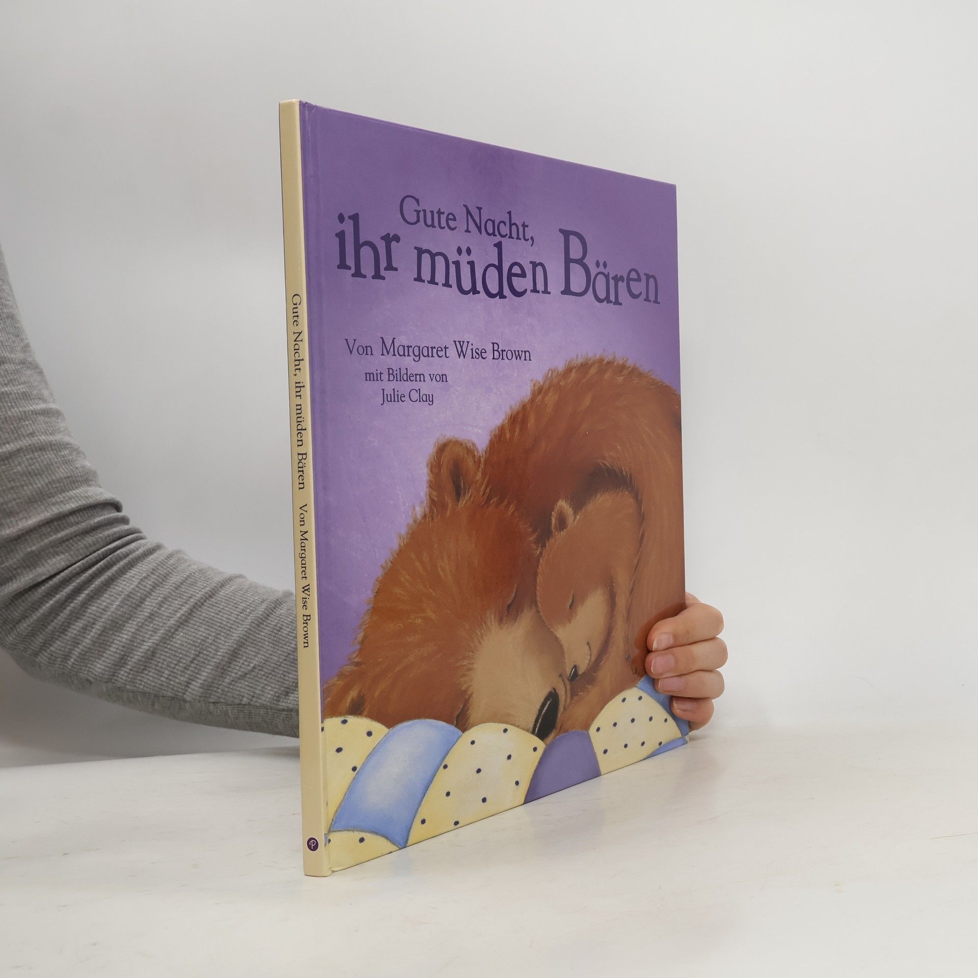 Margaret Wise Brown Gute Nacht, ihr müden Bären