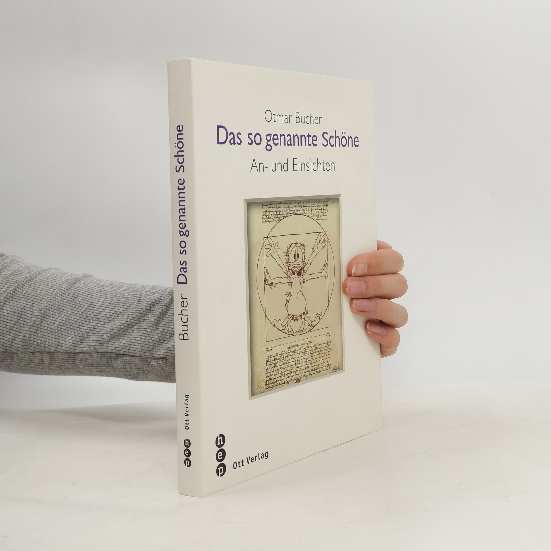 Otmar Bucher Das so genannte Schöne