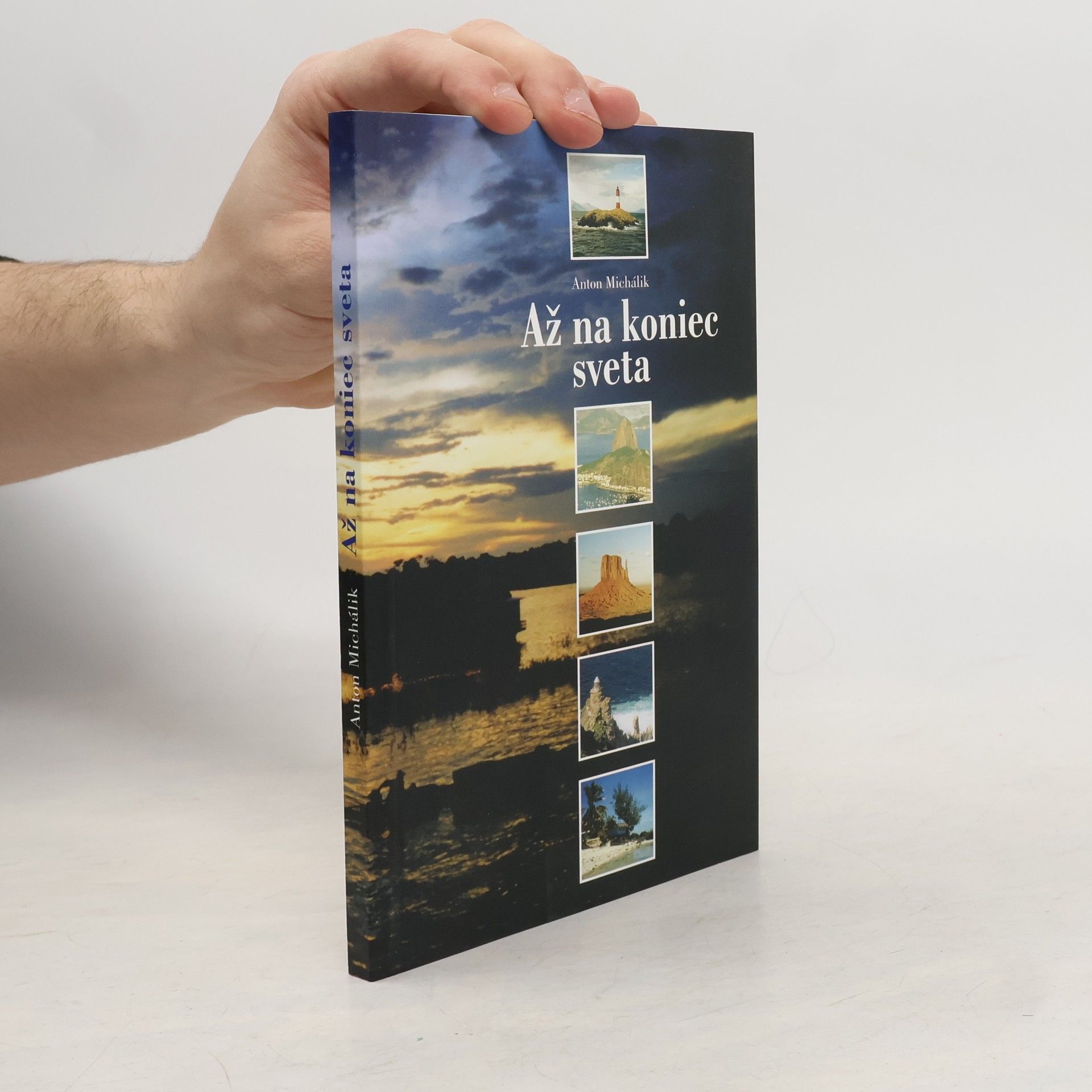Anton Michálik Až na koniec sveta