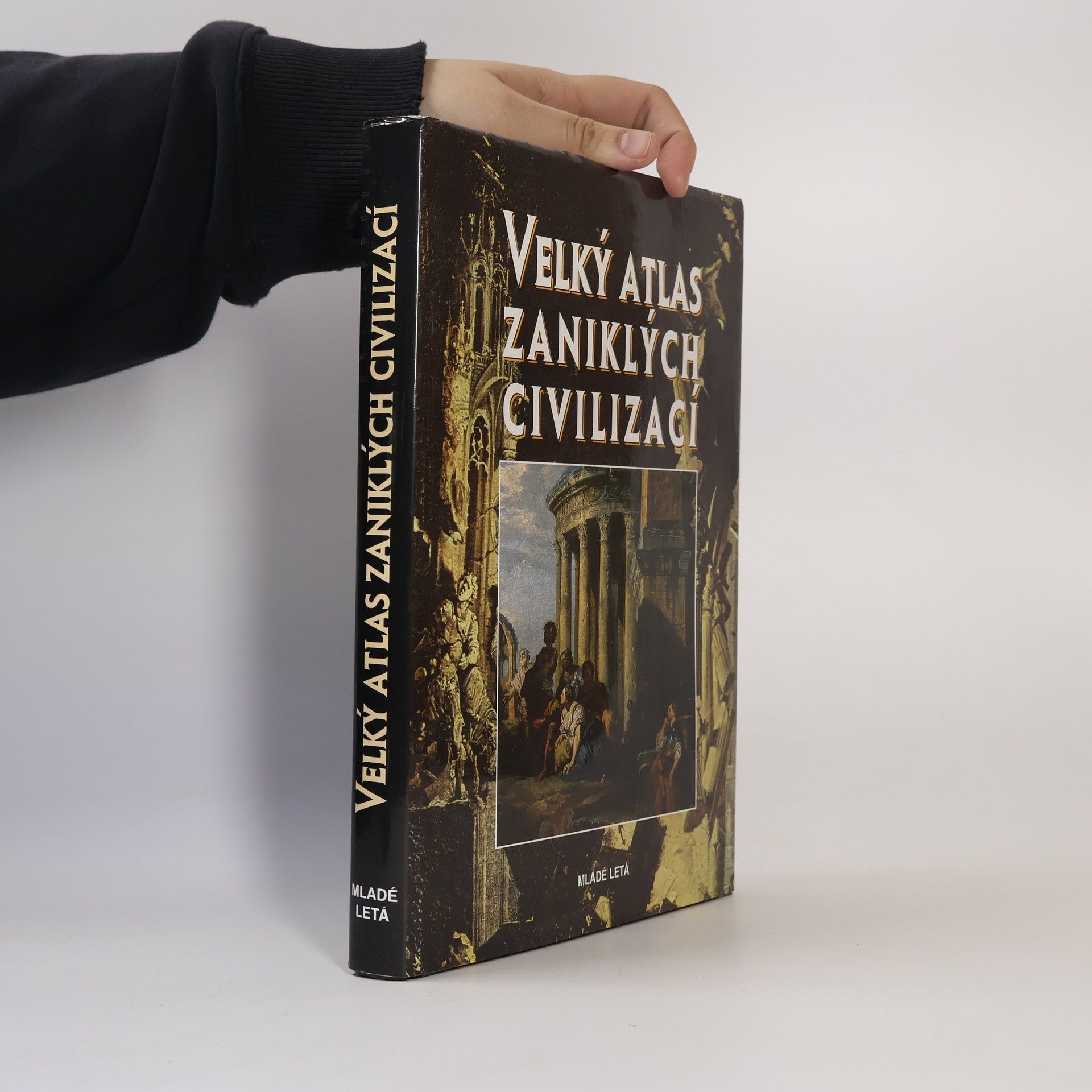 Autorenkollektiv Velký atlas zaniklých civilizací