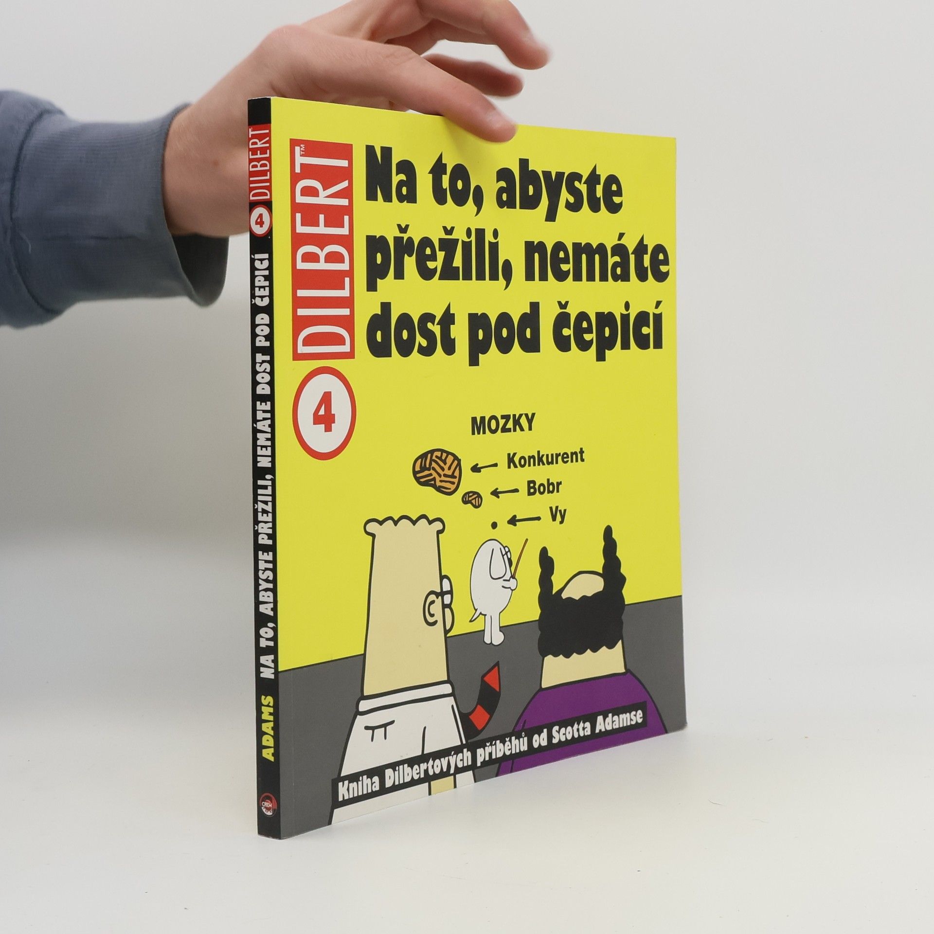 Scott Adams Na to, abyste přežili, nemáte dost pod čepicí