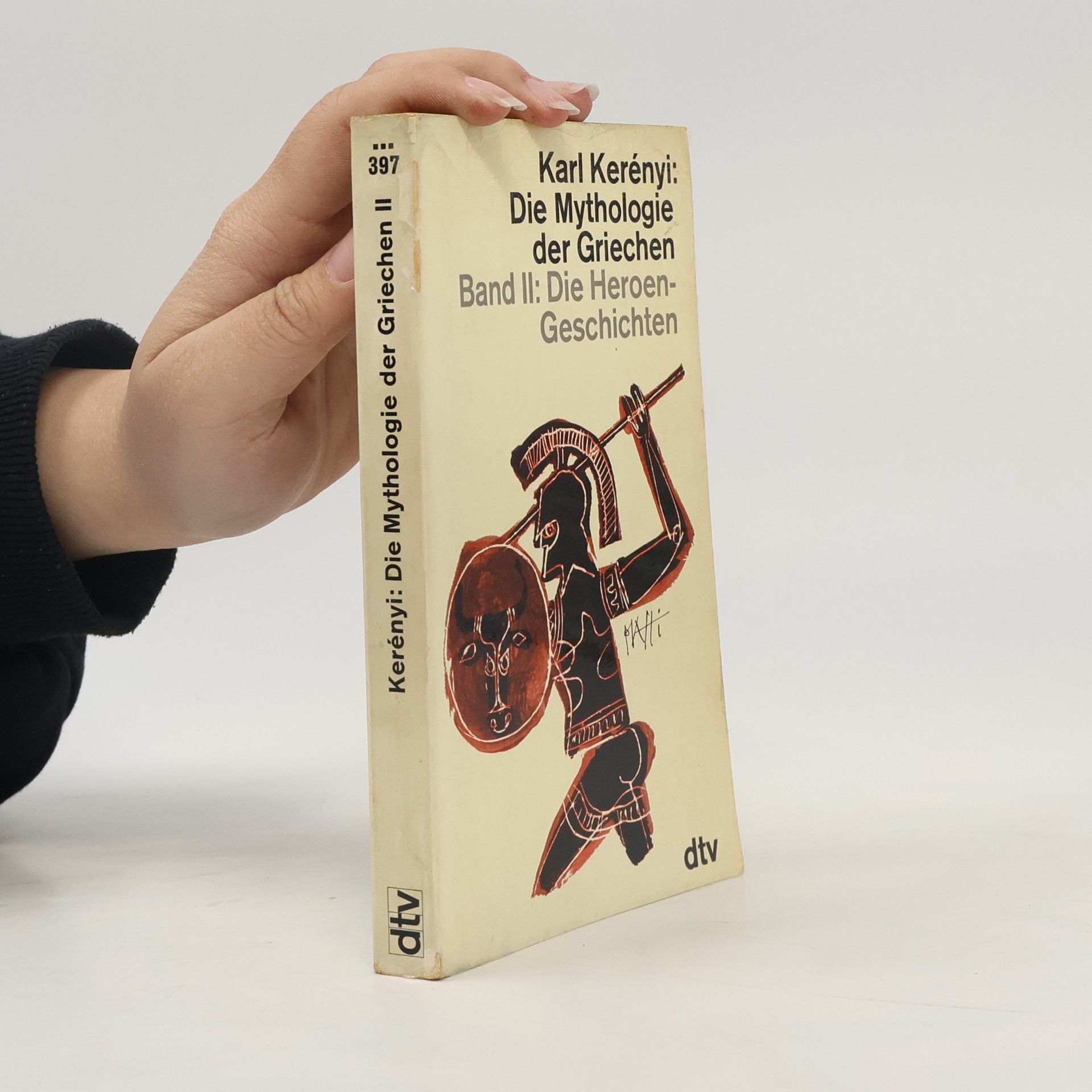 Karl Kerényi Die Mythologie der Griechen II. Die Heroen-Geschichten