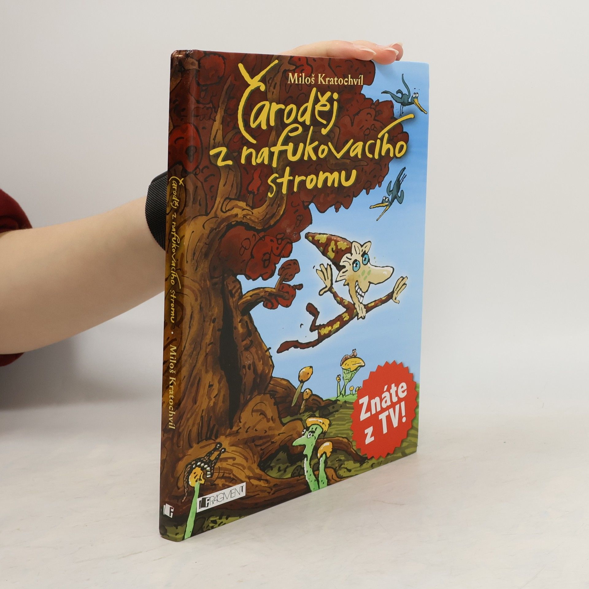Miloš Kratochvíl Čaroděj z nafukovacího stromu