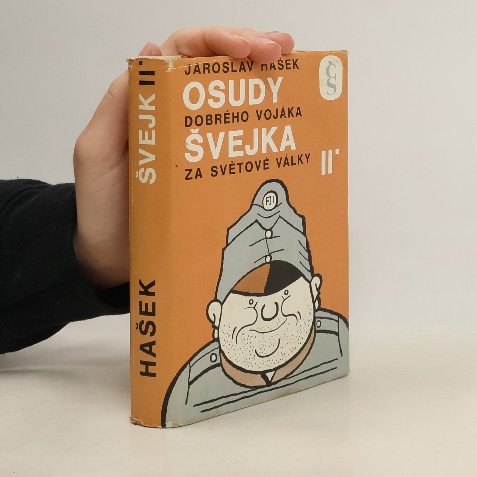 Jaroslav Hašek Osudy dobrého vojáka Švejka za světové války II.