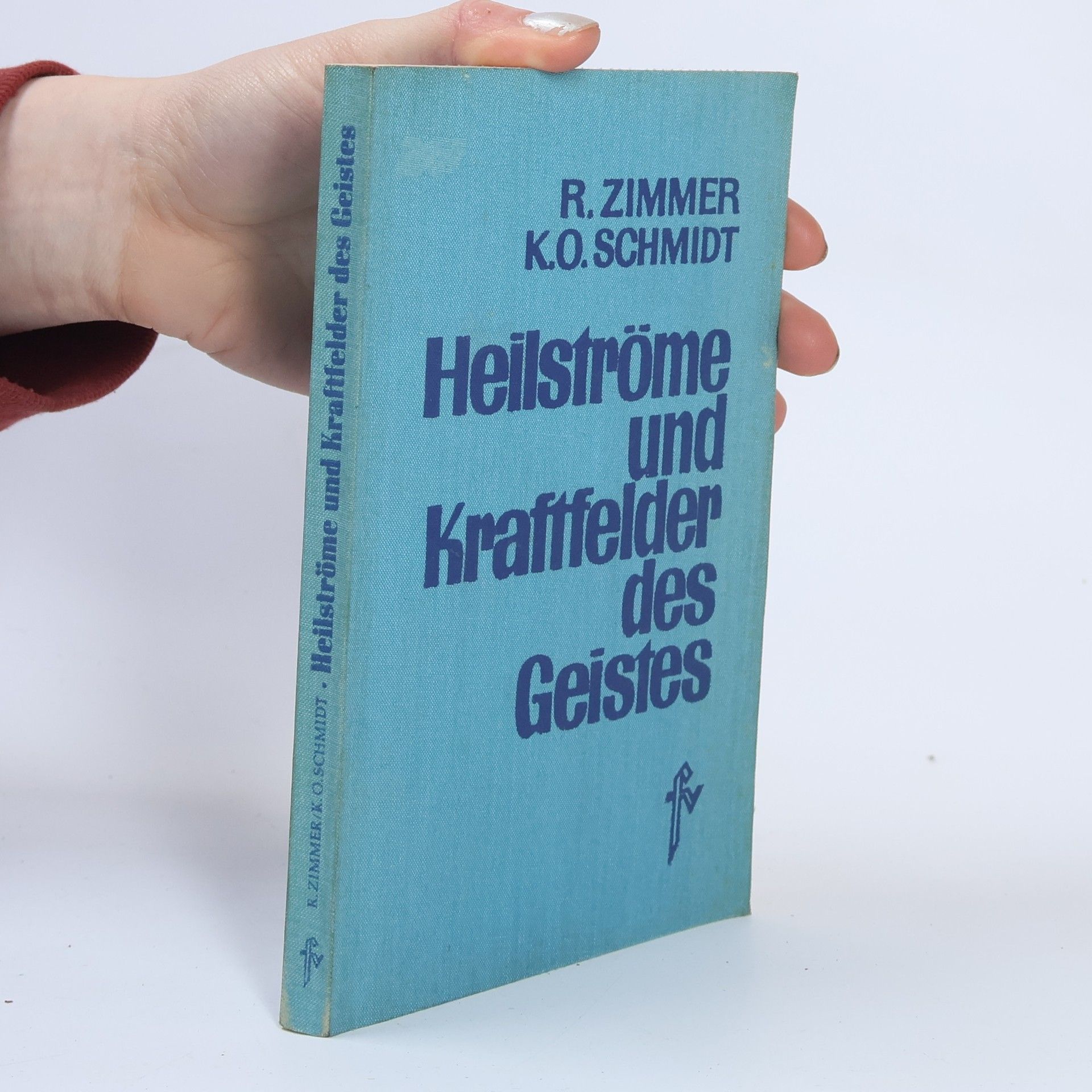 Rudolf Zimmer Heilströme und Kraftfelder des Geistes