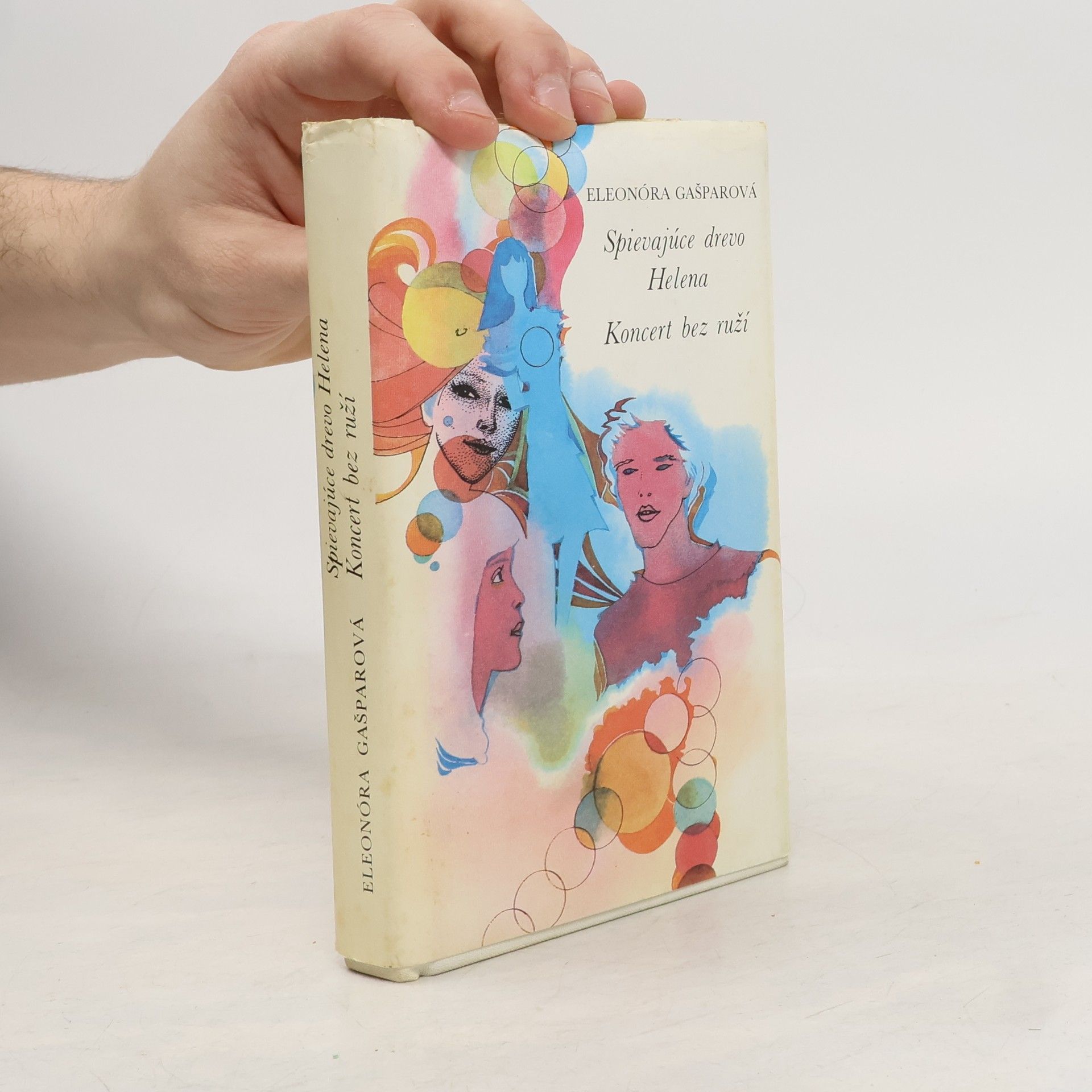 Eleonóra Gašparová Spievajúce drevo / Helena / Koncert bez ruží