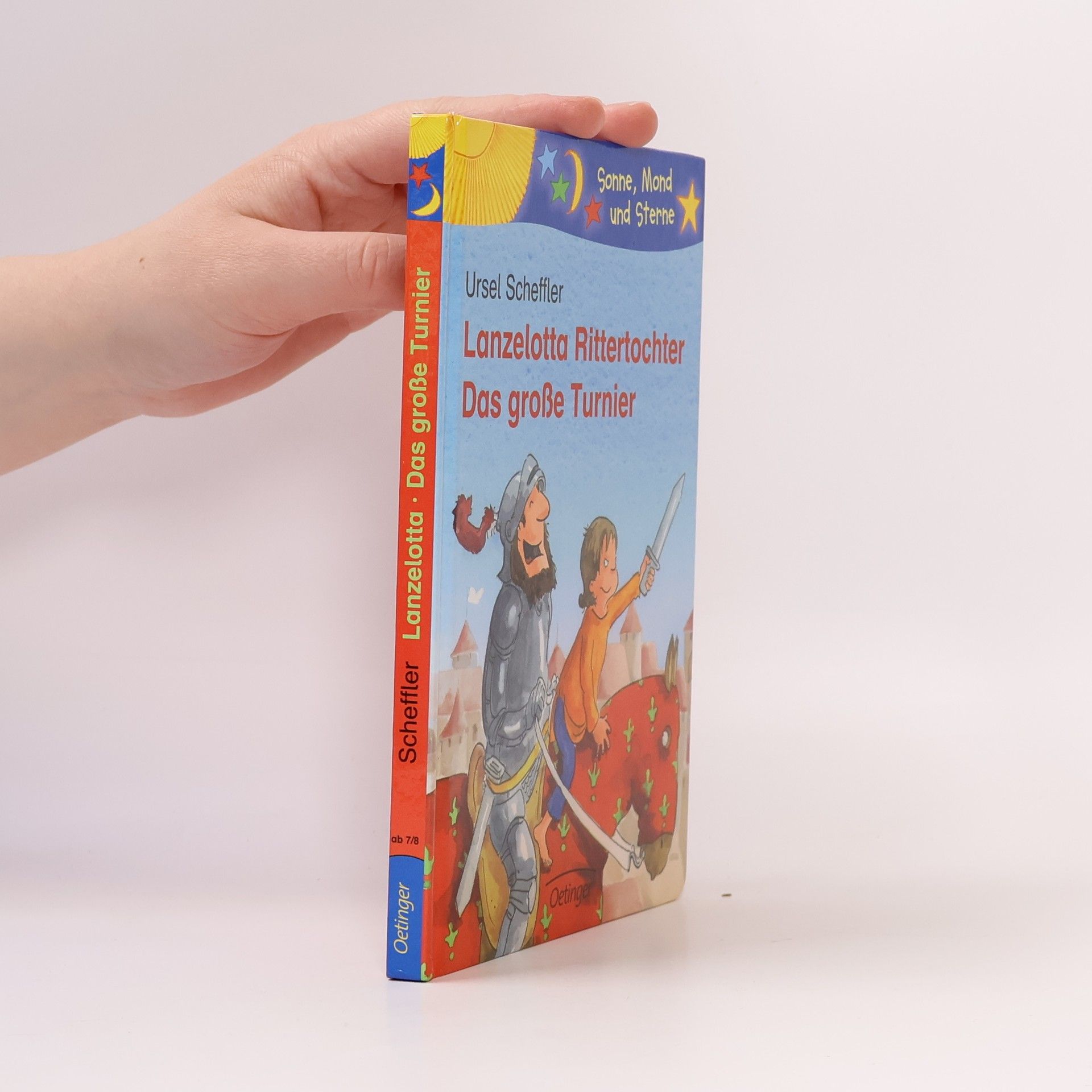 Ursula Kohlsaat-Scheffler Sonne, Mond und Sterne: Lanzelotta Rittertochter - Das große Turnier