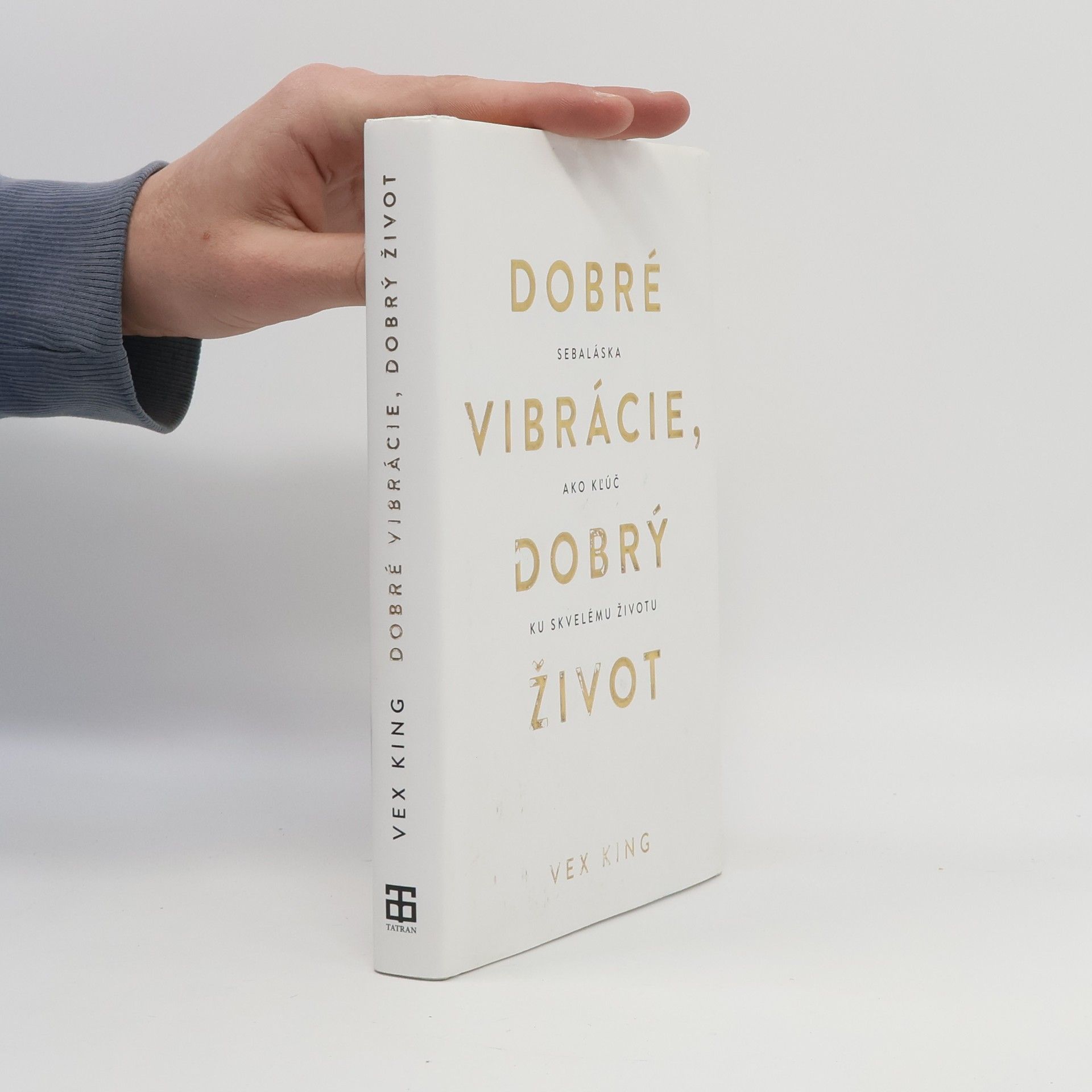 Vex King Dobré vibrácie, dobrý život