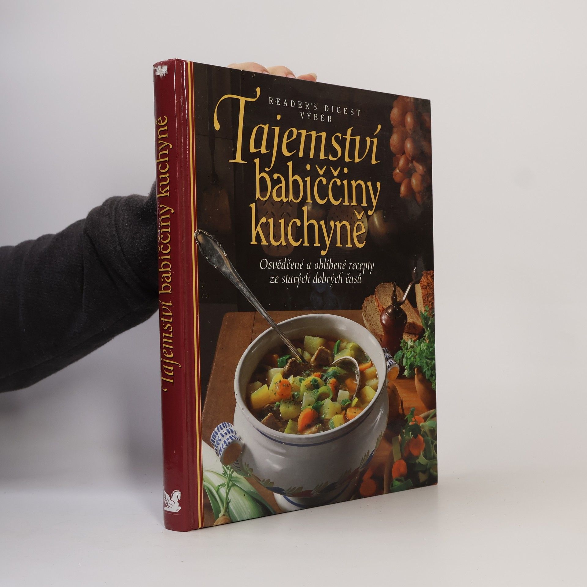 Irmela Arnsperger Tajemství babiččiny kuchyně. Osvědčené a oblíbené recepty ze starých dobrých časů