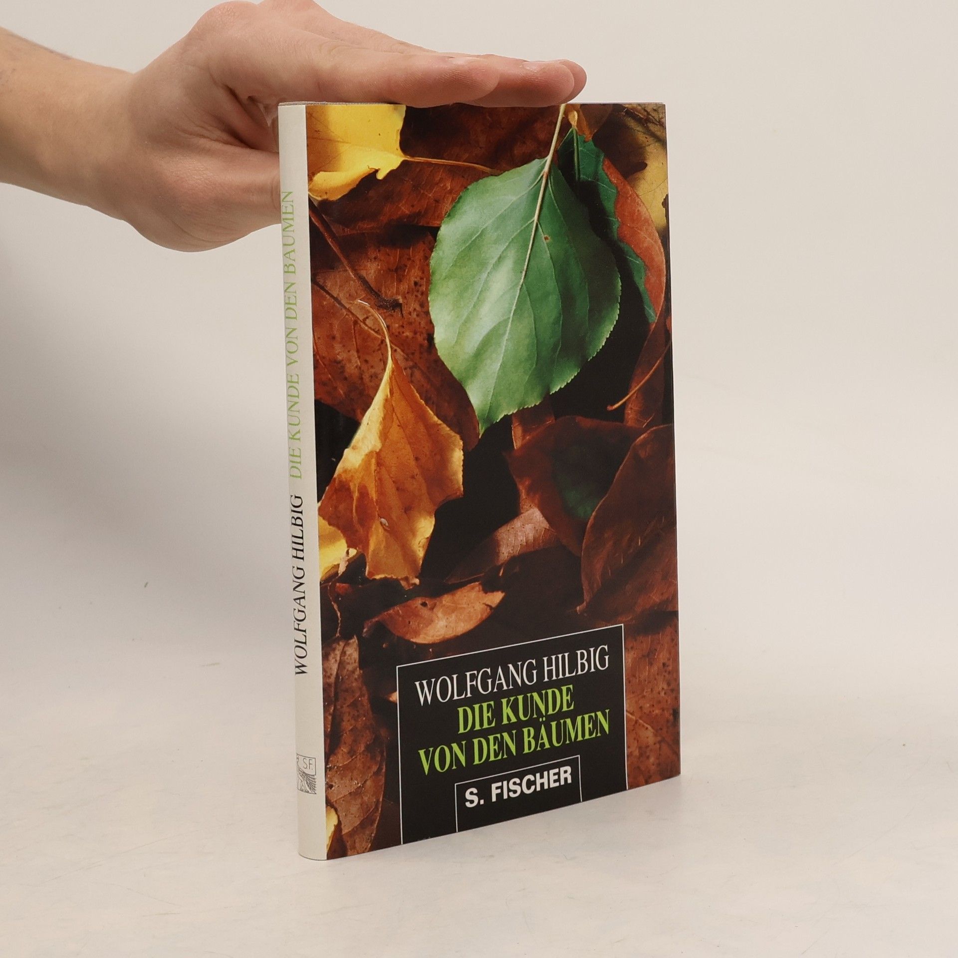 Wolfgang Hilbig Die Kunde von den Bäumen