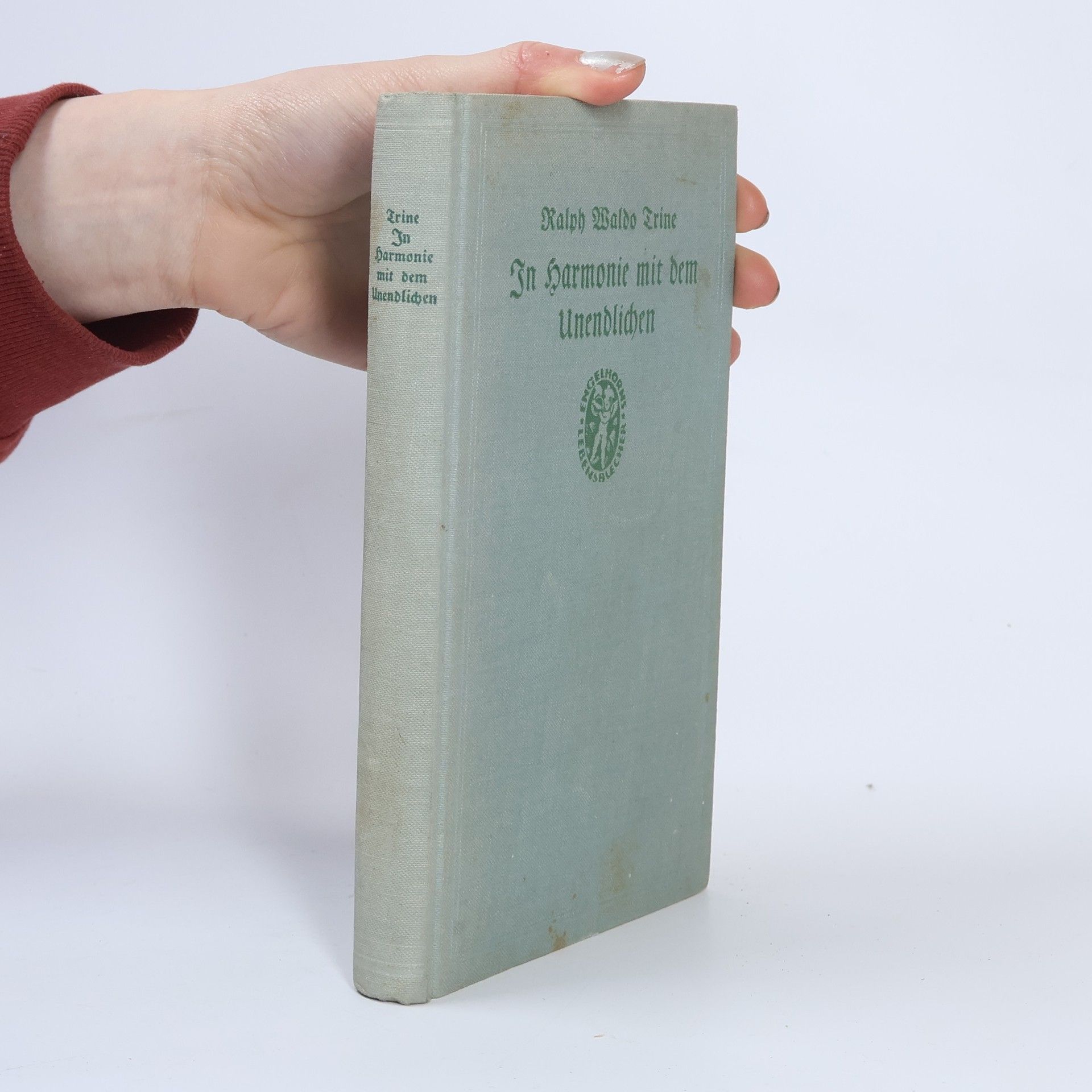 Ralph Waldo Trine In Harmonie mit dem Unendlichen