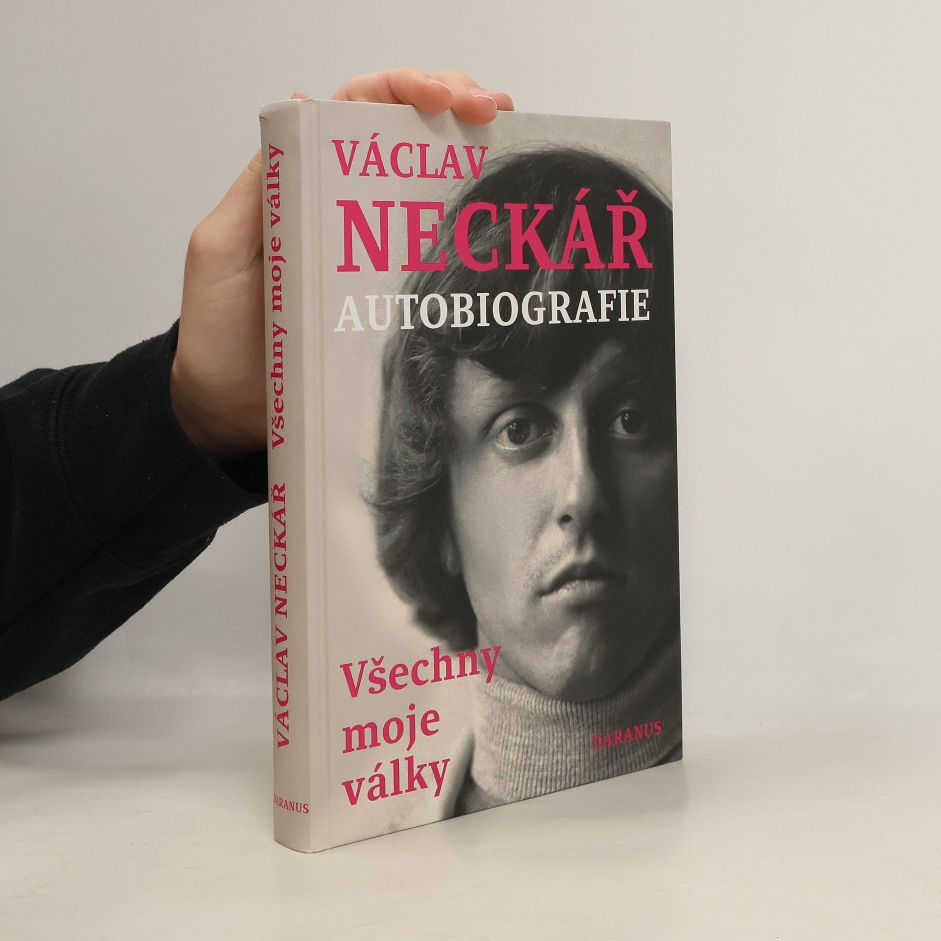 Václav Neckář Václav Neckář. Autobiografie. Všechny moje války