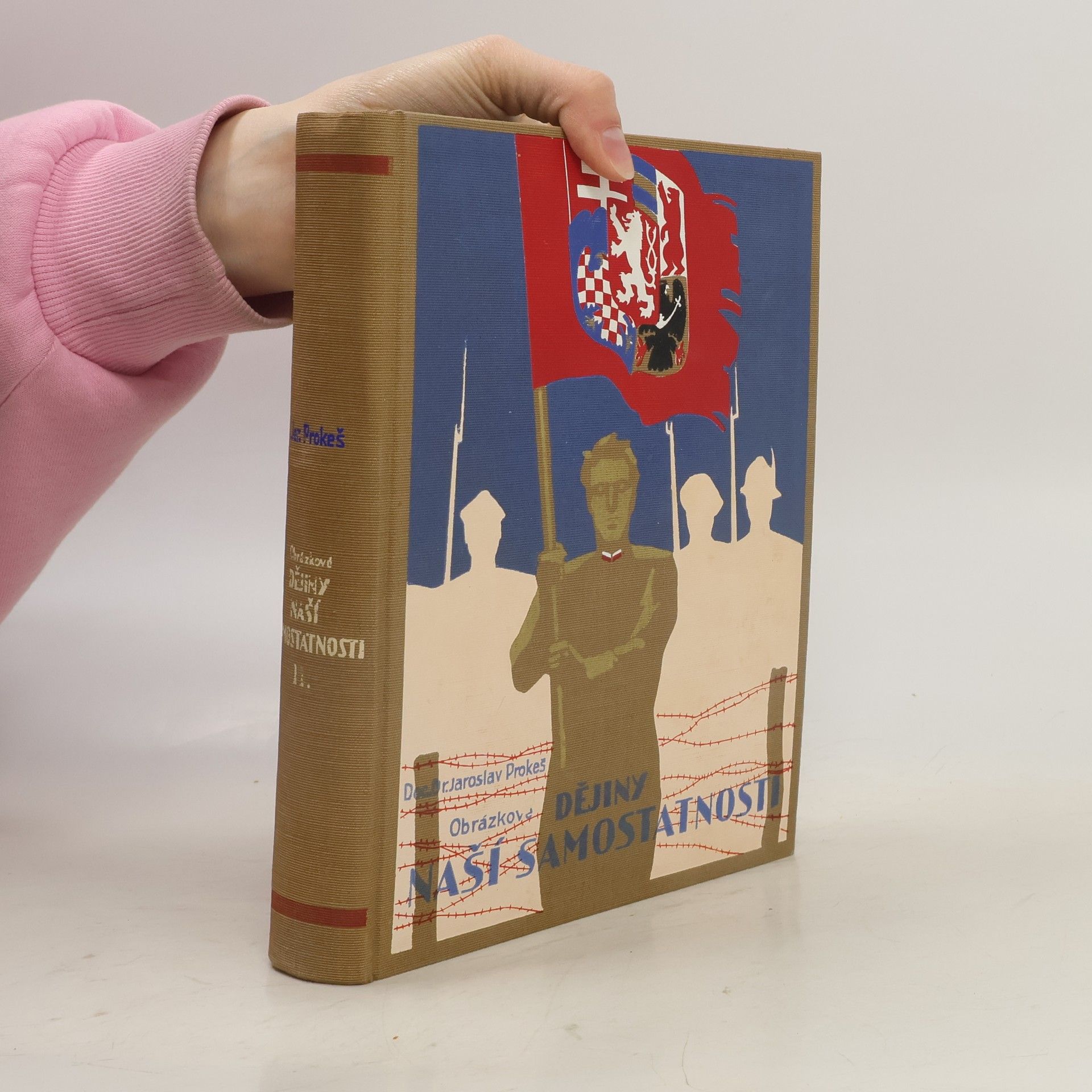 Jaroslav Prokeš Dějiny naší samostatnosti  II.