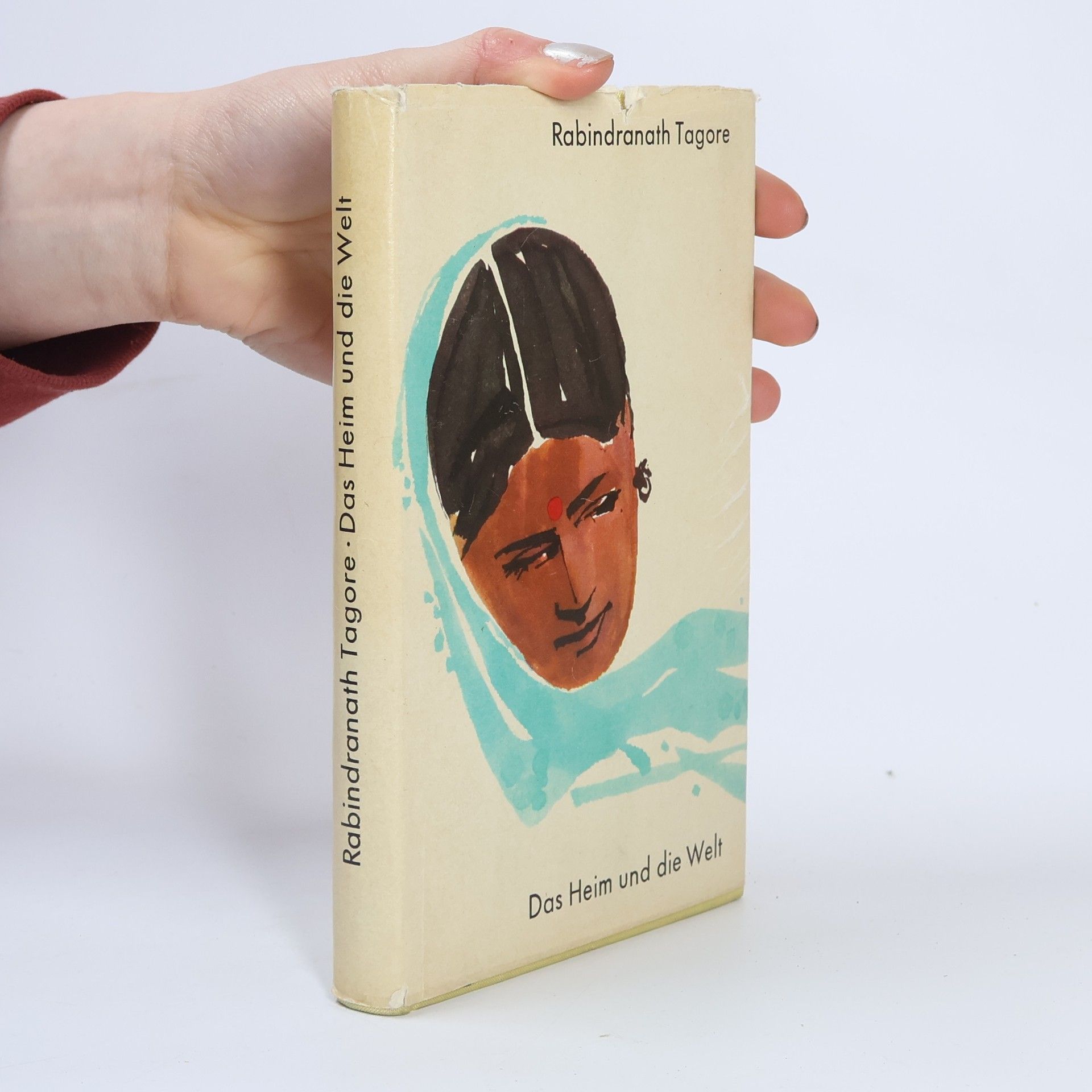 Rabindranath Tagore Das Heim und die Welt