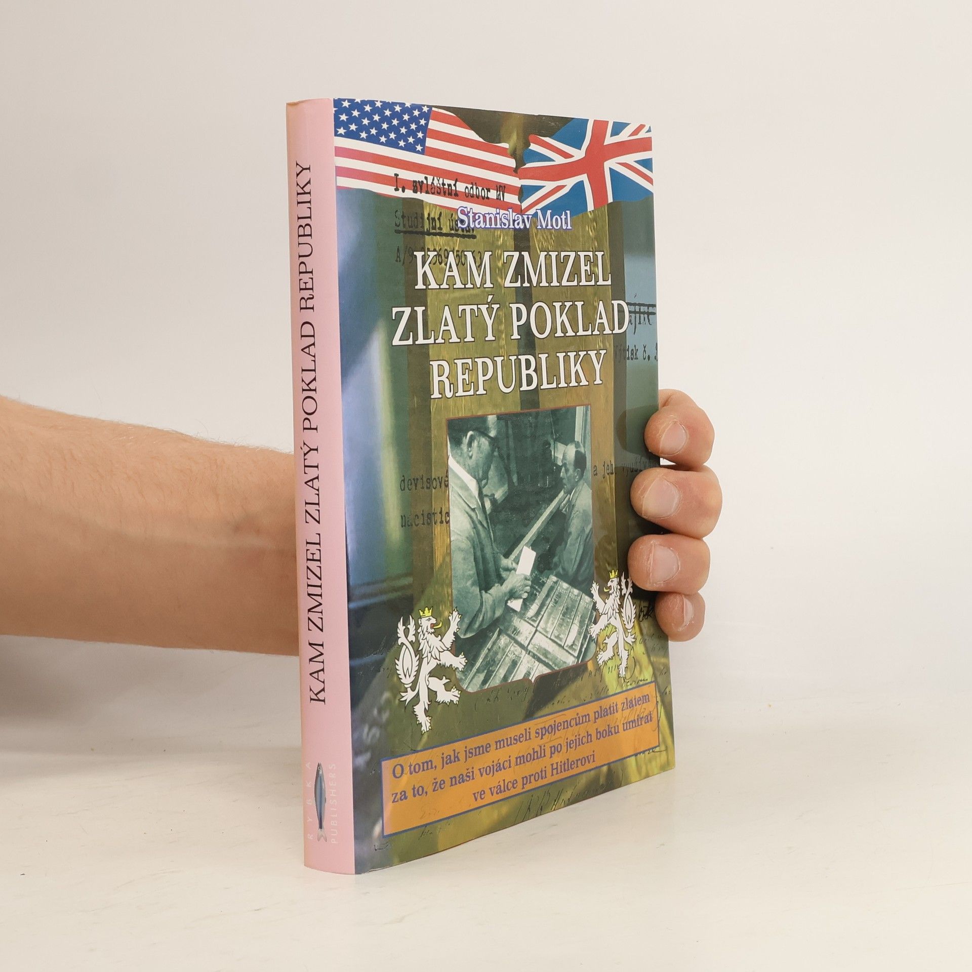 Stanislav Motl Kam zmizel zlatý poklad republiky