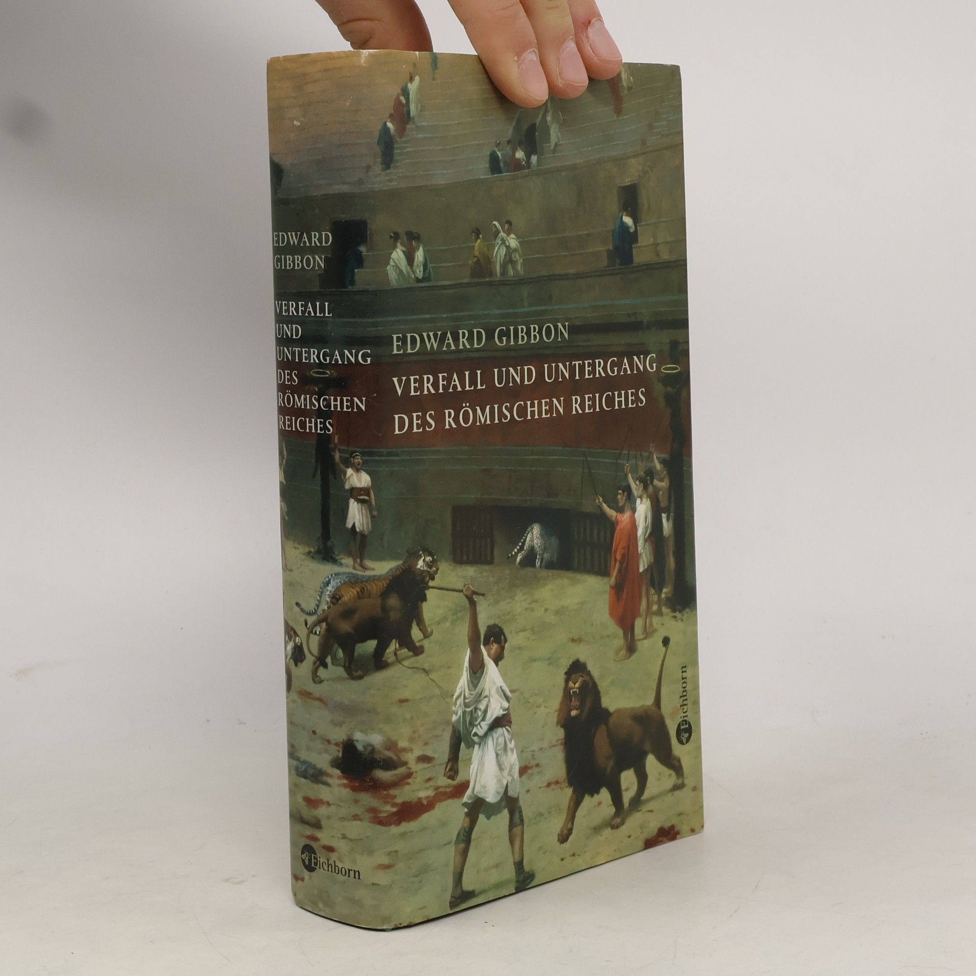 Edward Gibbon Verfall und Untergang des Römischen Reiches