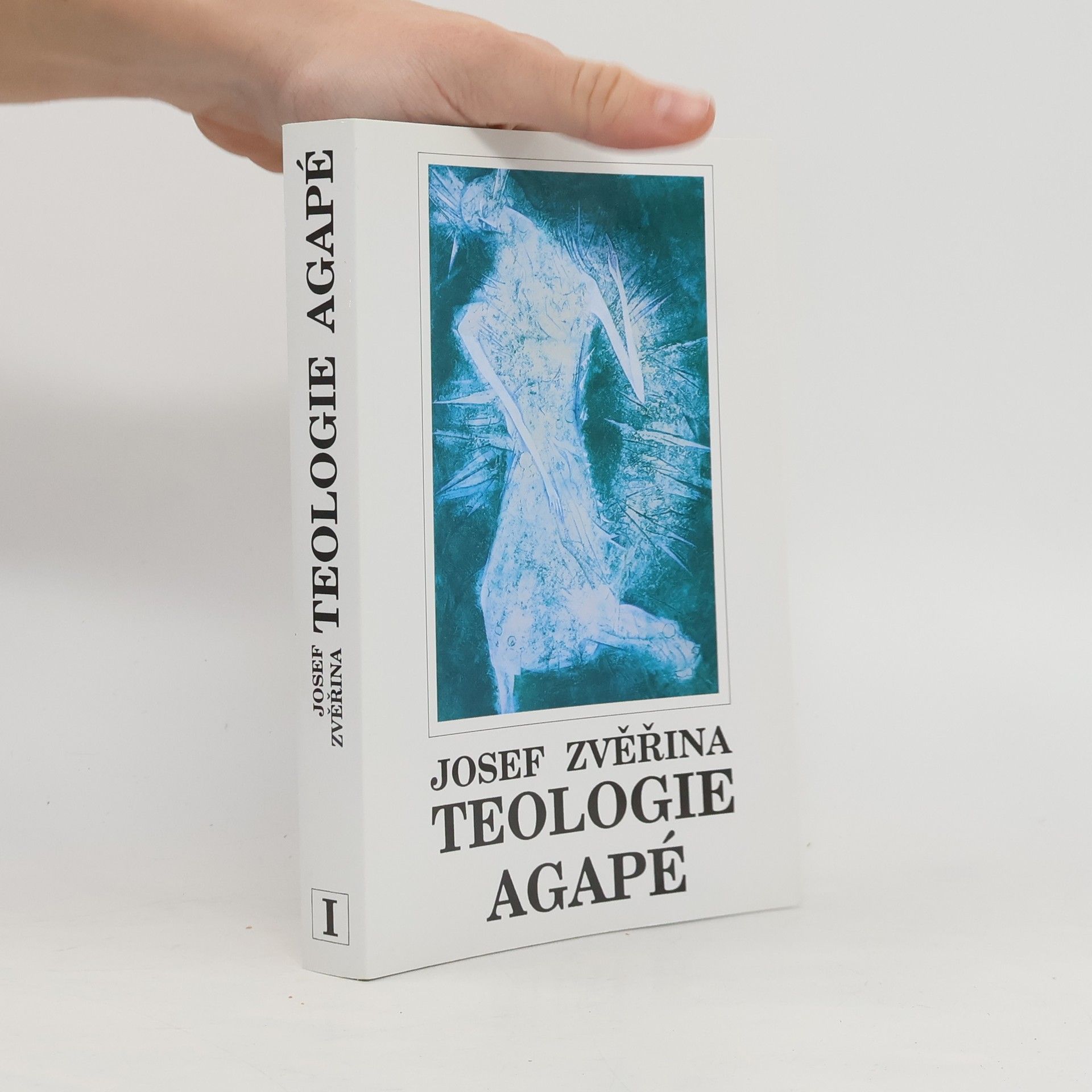 Josef Zvěřina Teologie agapé
