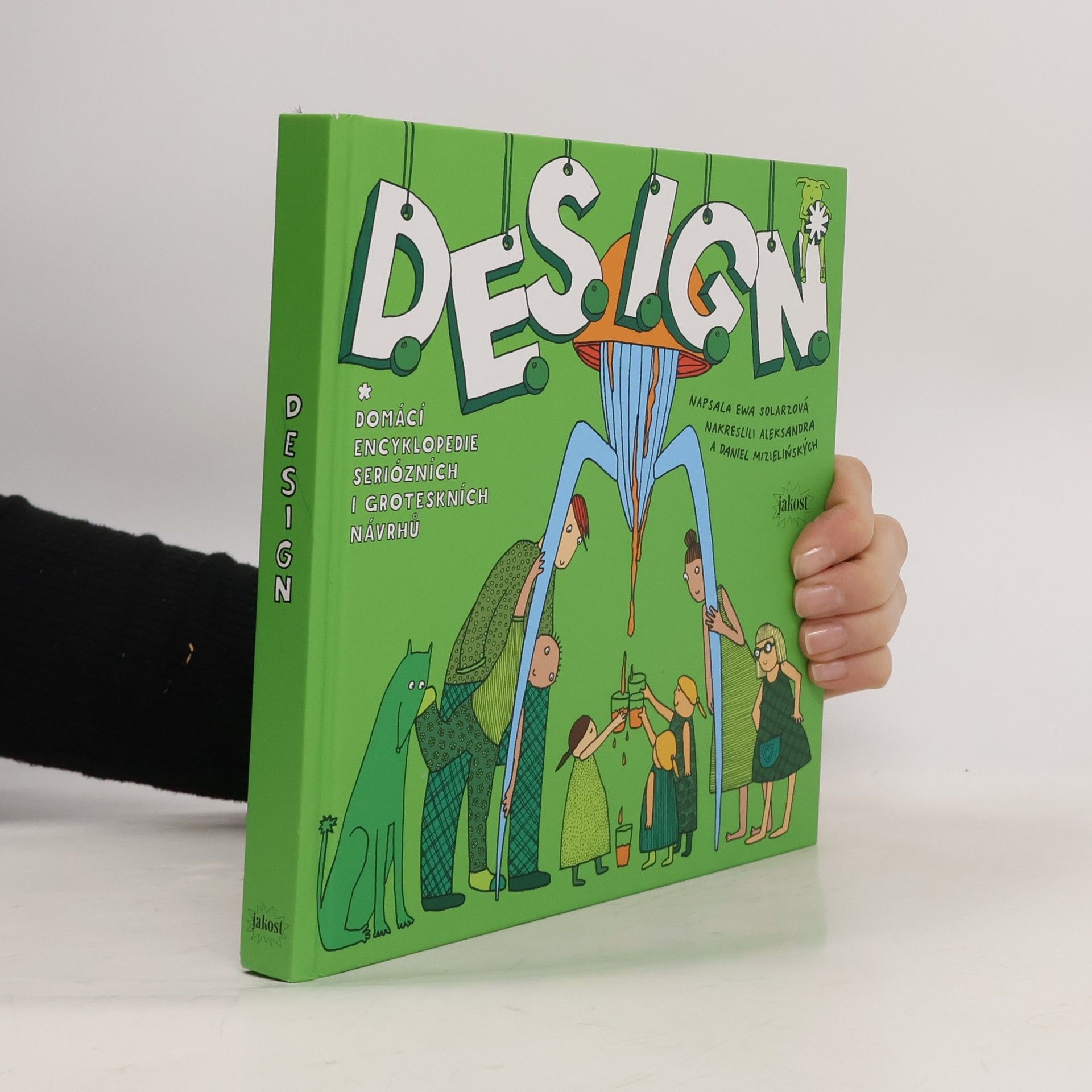 Ewa Solarz D.E.S.I.G.N. : Domácí encyklopedie seriózních i groteskních návrhů