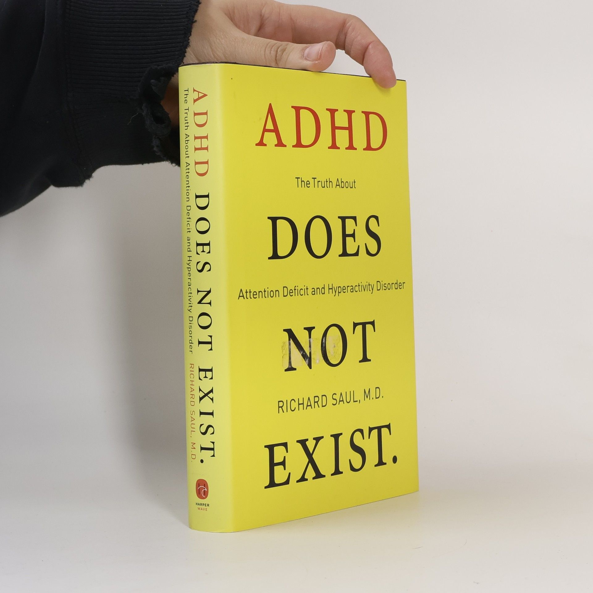 Richard Saul ADHD Does Not Exist