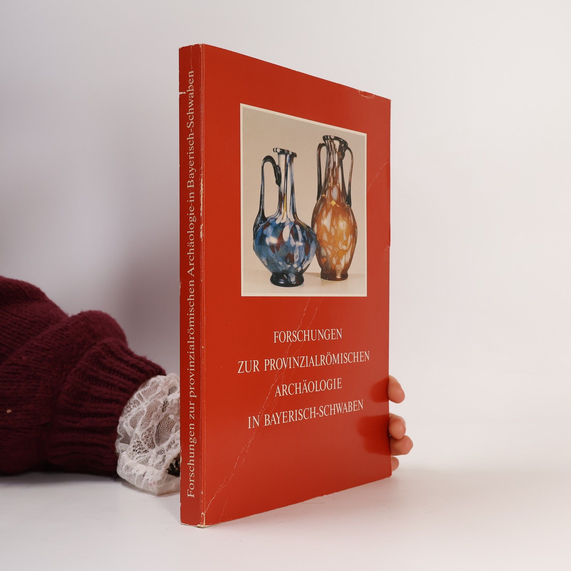 Various authors Forschungen zur provinzialrömischen Archäologie in Bayerisch-Schwaben