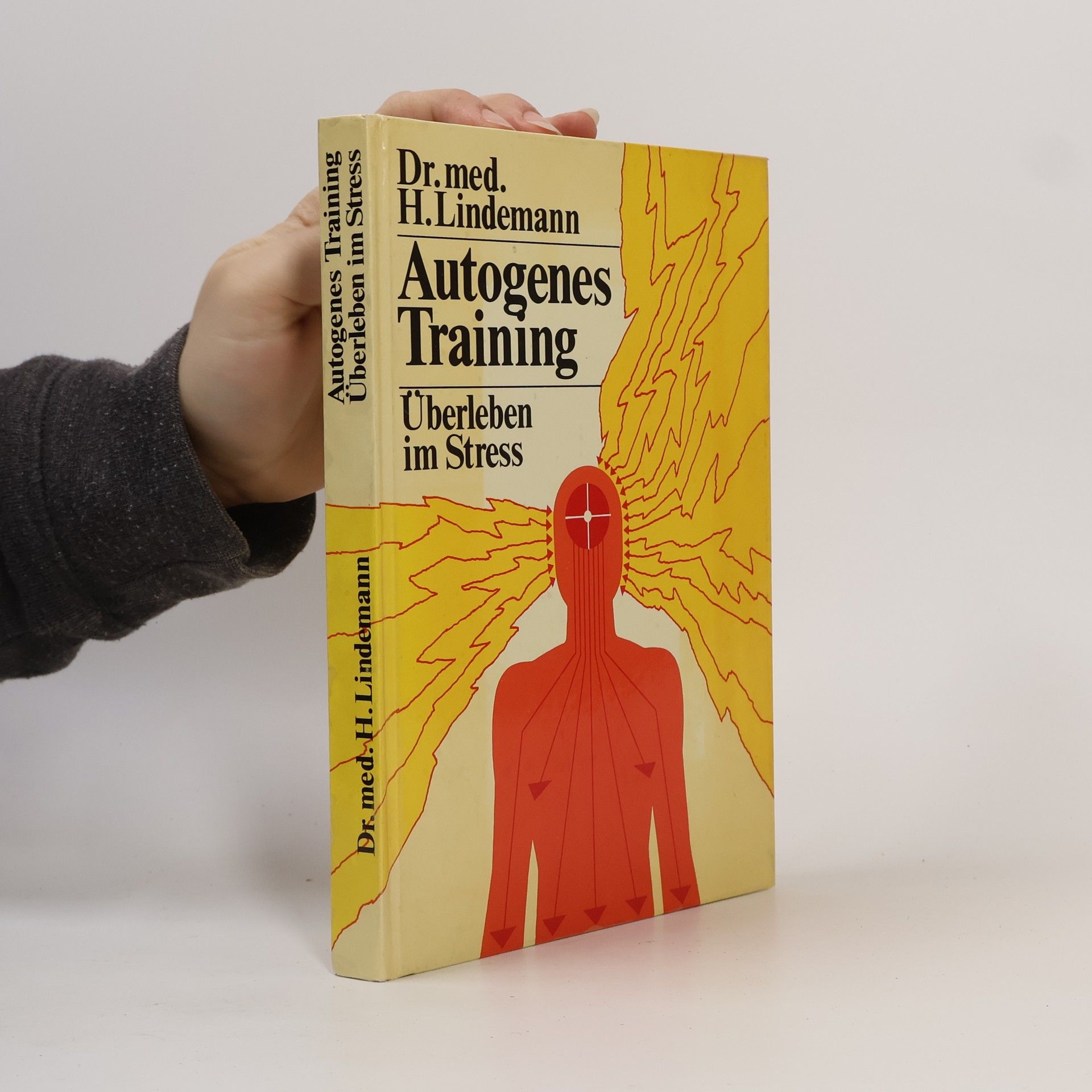 H. Lindemann Autogenes Training. Überleben im Stress