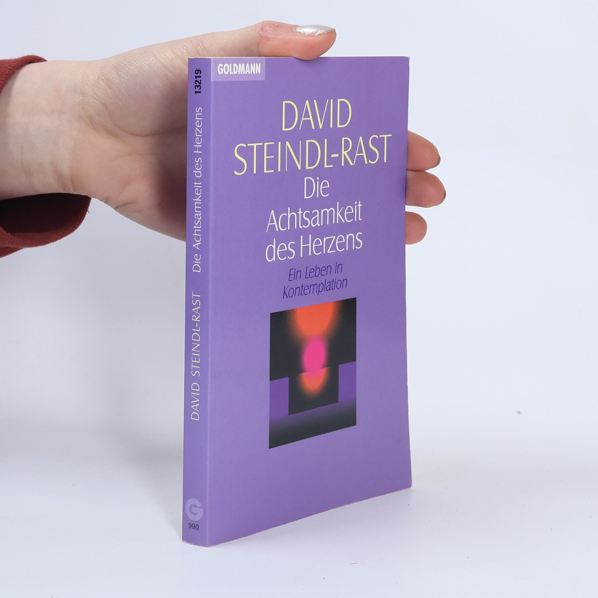 David Steindl-Rast Die Achtsamkeit des Herzens. Ein Leben in Kontemplation.