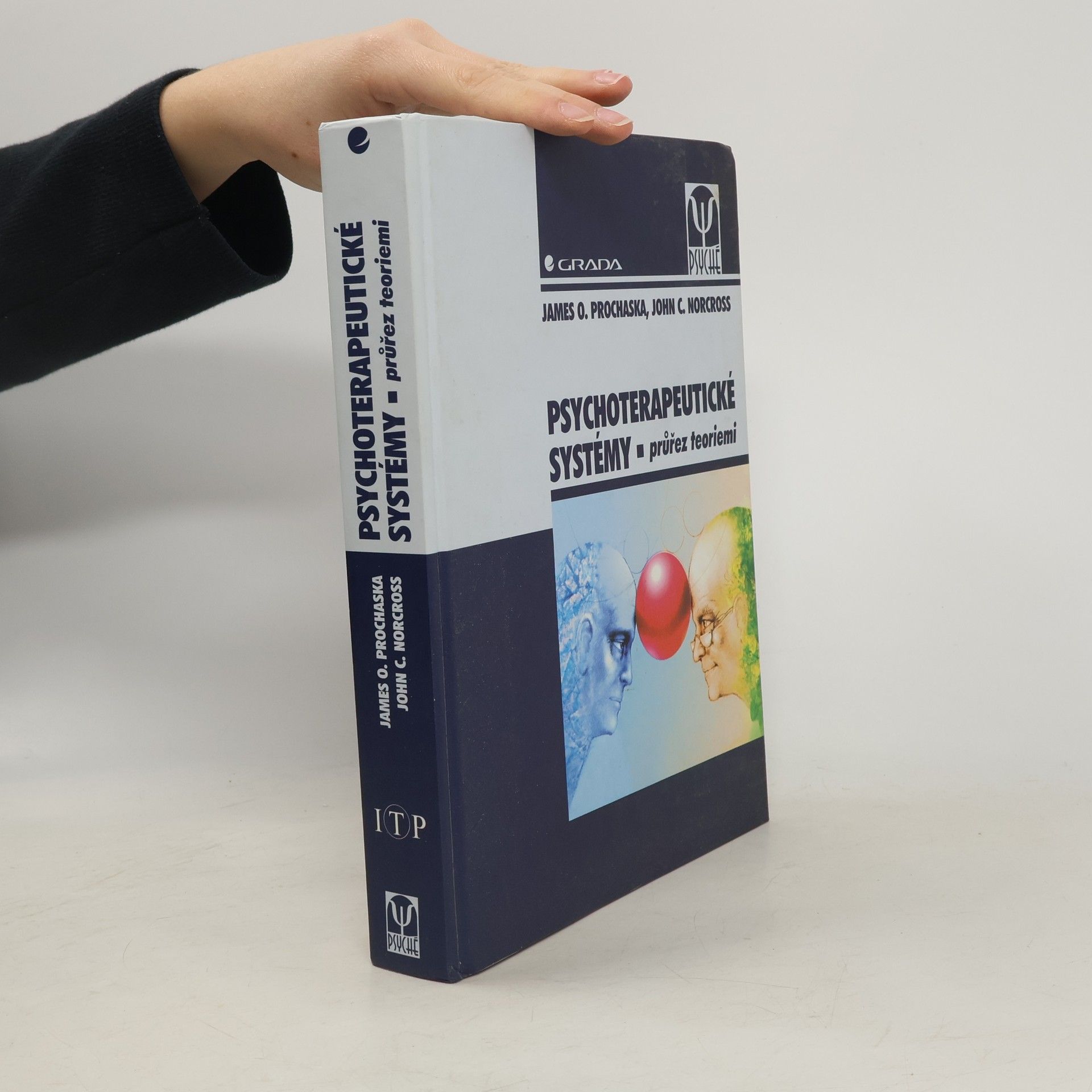 James O. Prochaska Psychoterapeutické systémy. Průřez teoriemi