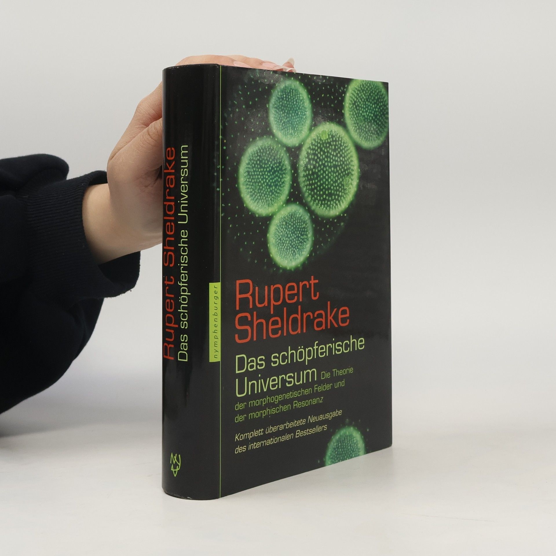 Rupert Sheldrake Das schöpferische Universum