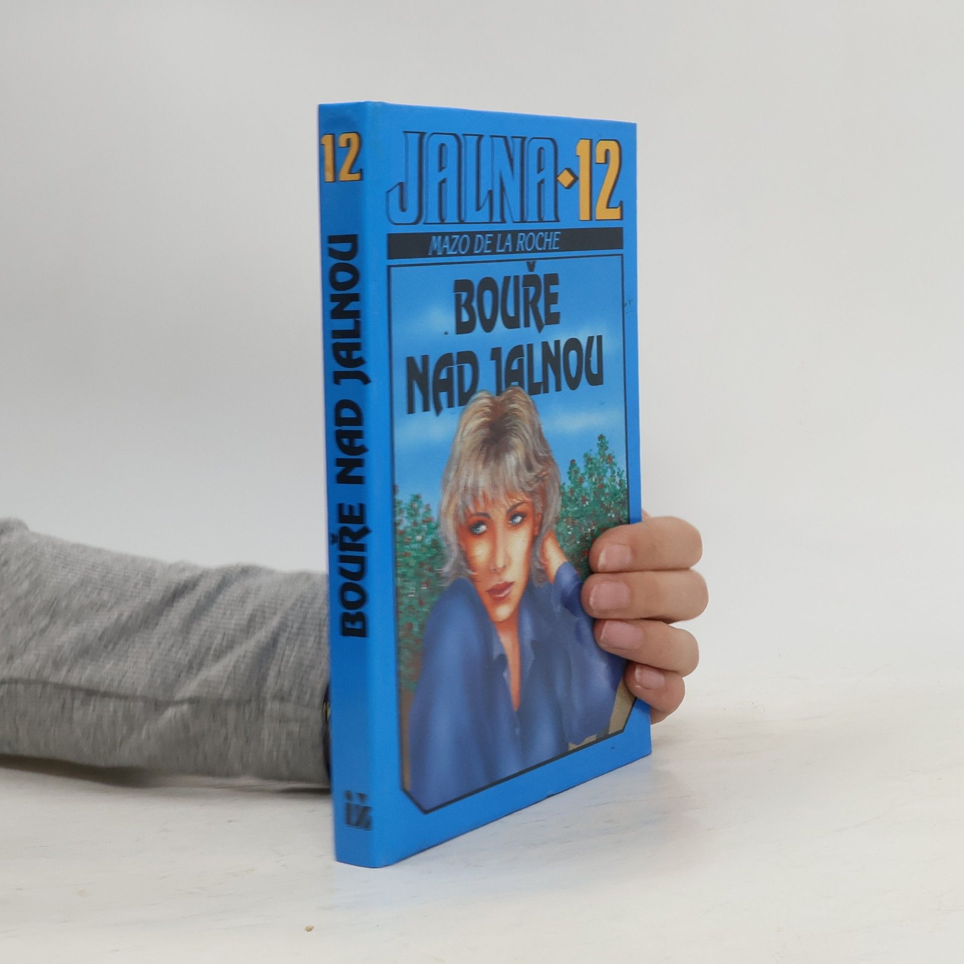 Mazo De la Roche Jalna. 12, Bouře nad Jalnou