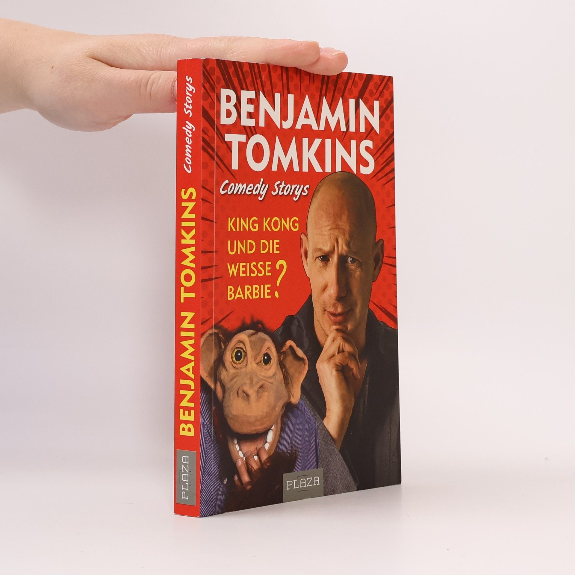 Benjamin Tomkins King Kong und die weiße Barbie?