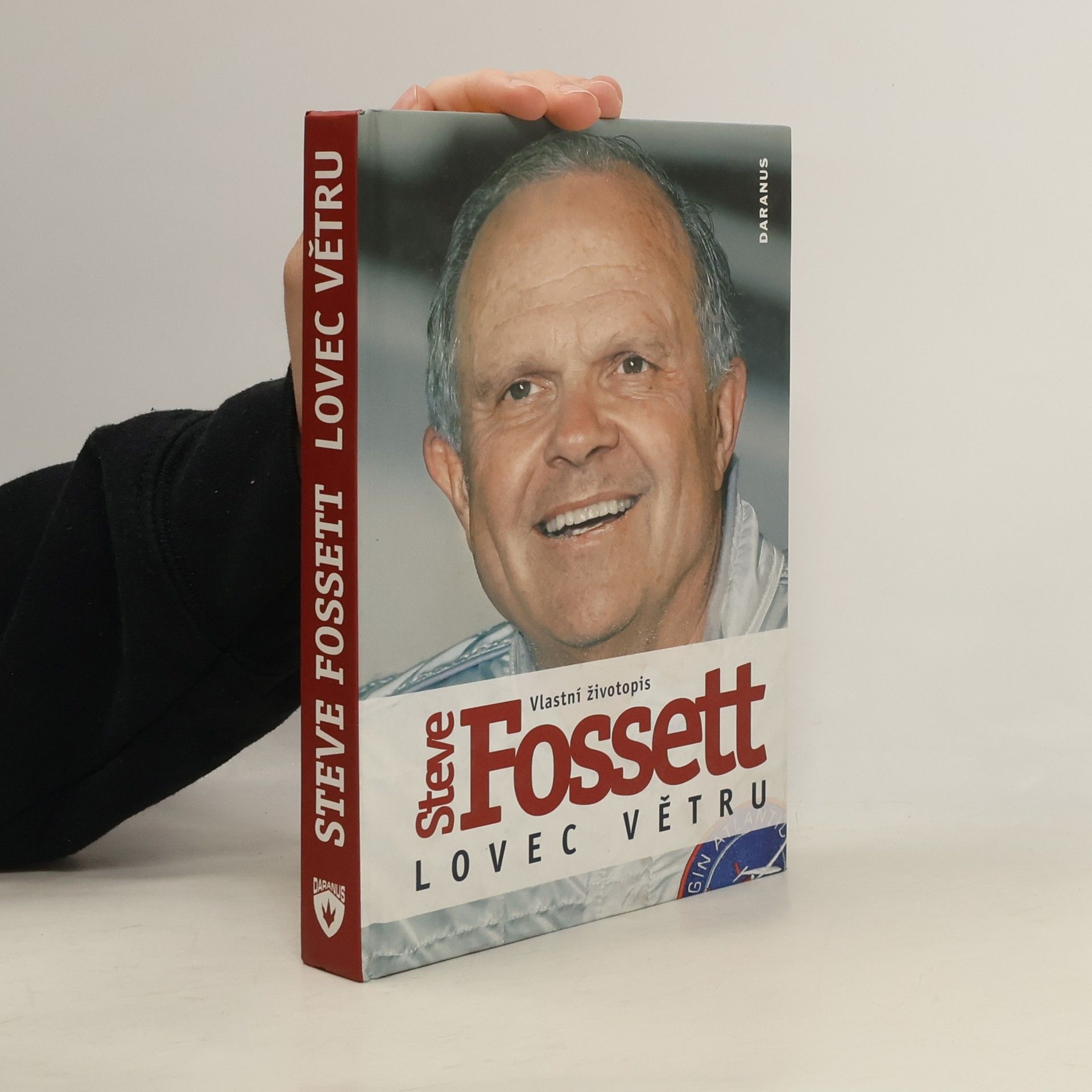 Steve Fossett Lovec větru. Steve Fossett. Vlastní životopis.