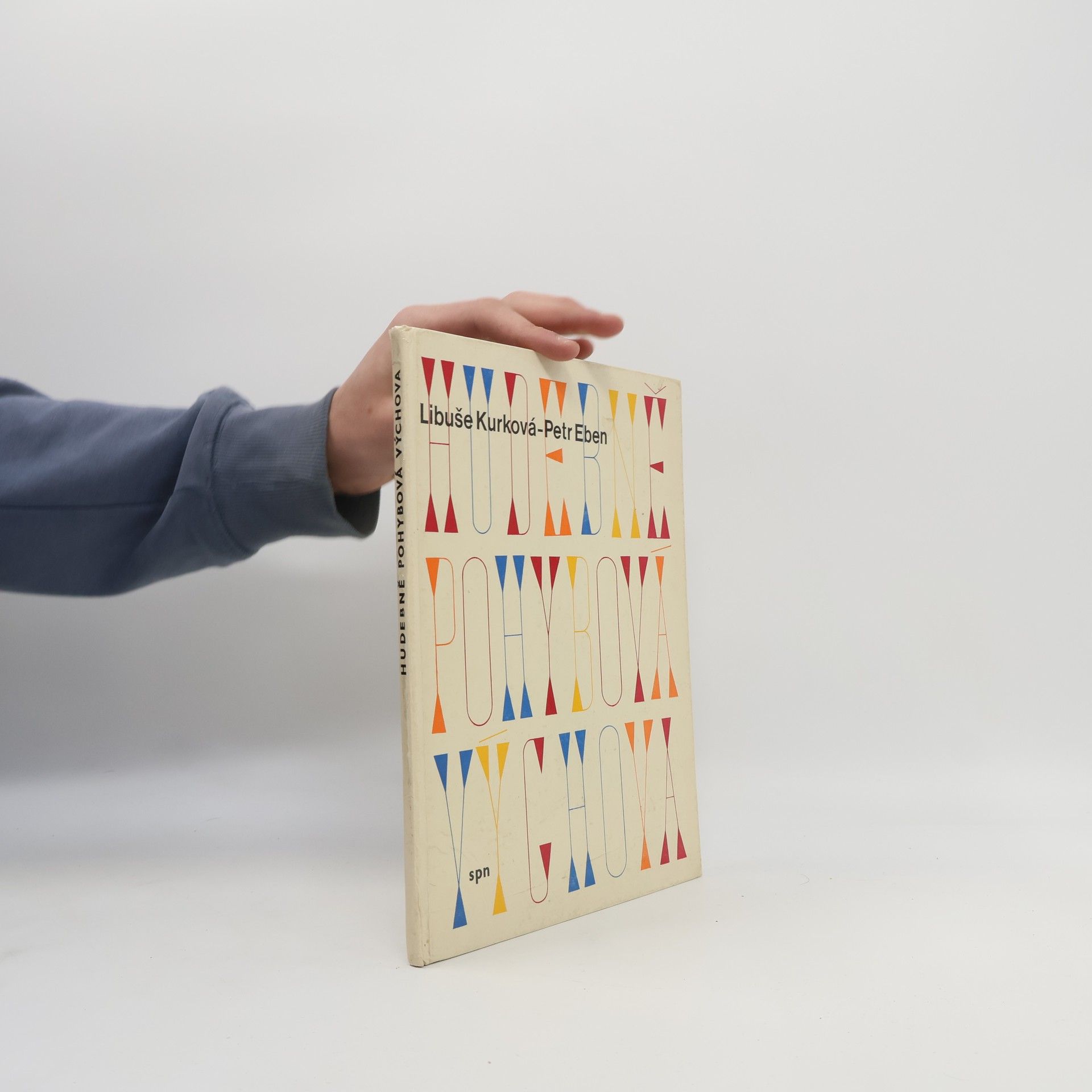 Libuše Kurková Hudebně pohybová výchova šestiletých až osmiletých dětí