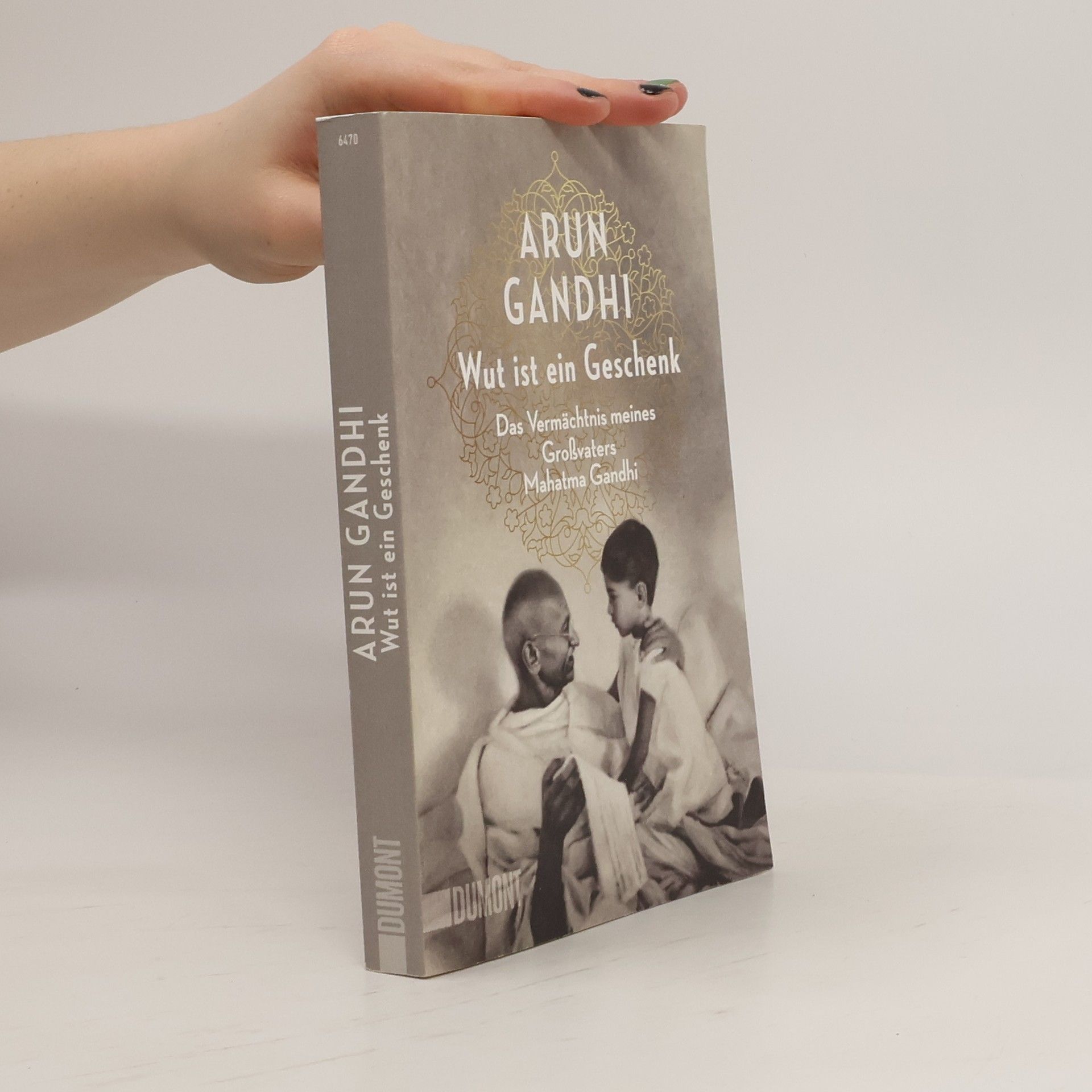 Arun Manilal Gandhi Wut ist ein Geschenk