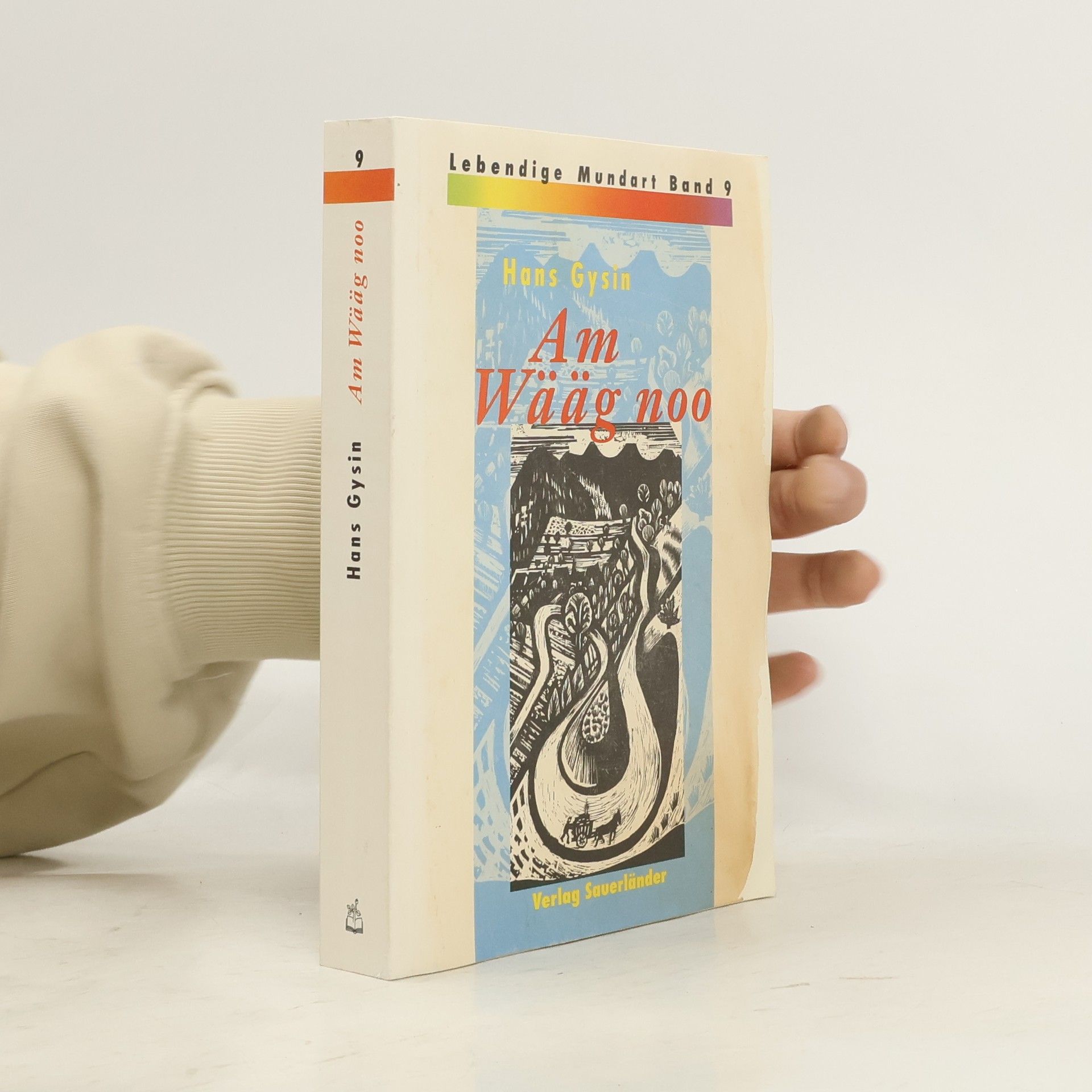 Lebendige Mundart - 9: Am Wääg noo