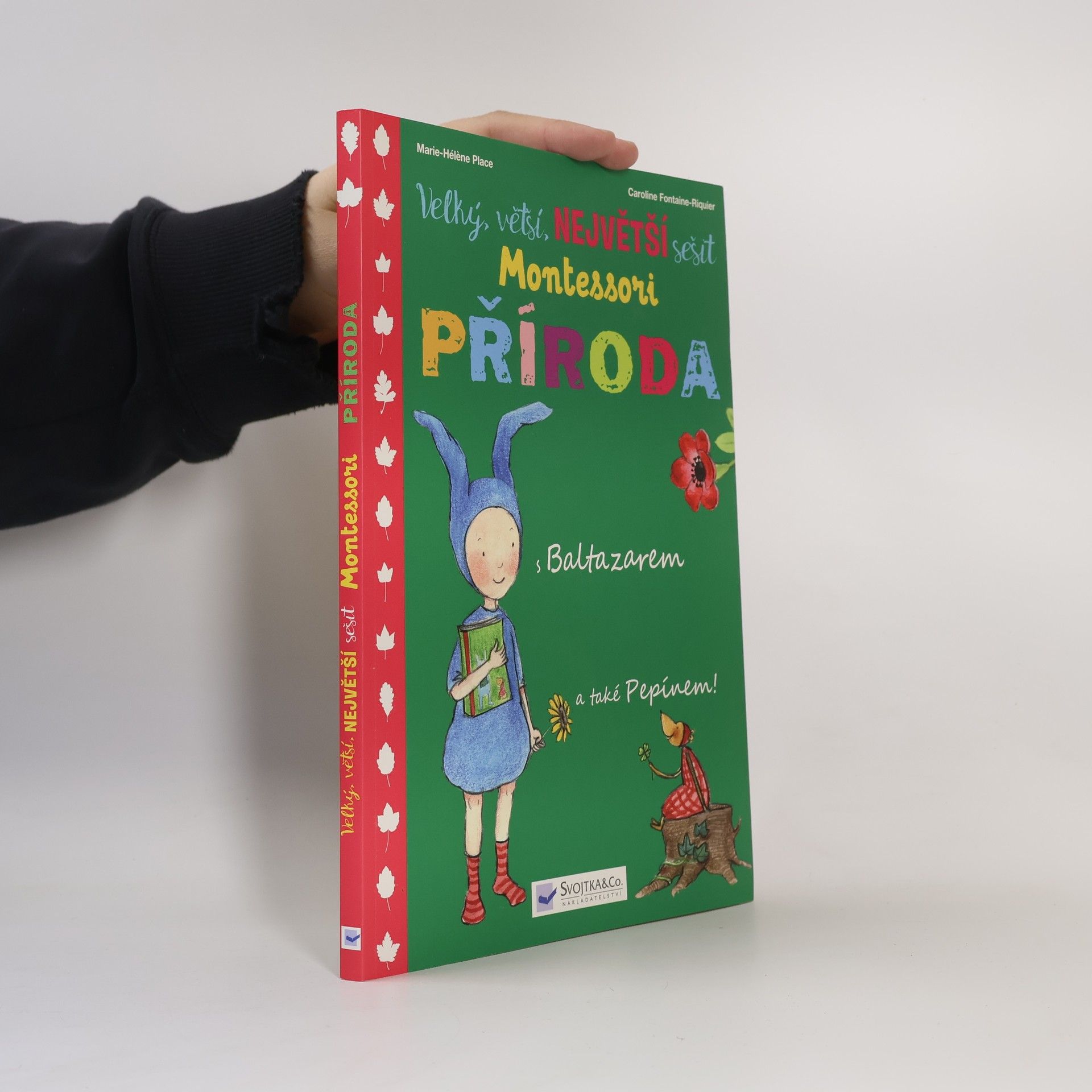 Marie-Hélène Place Velký, větší, největší sešit Montessori Příroda. S Baltazarem a také Pepínem!