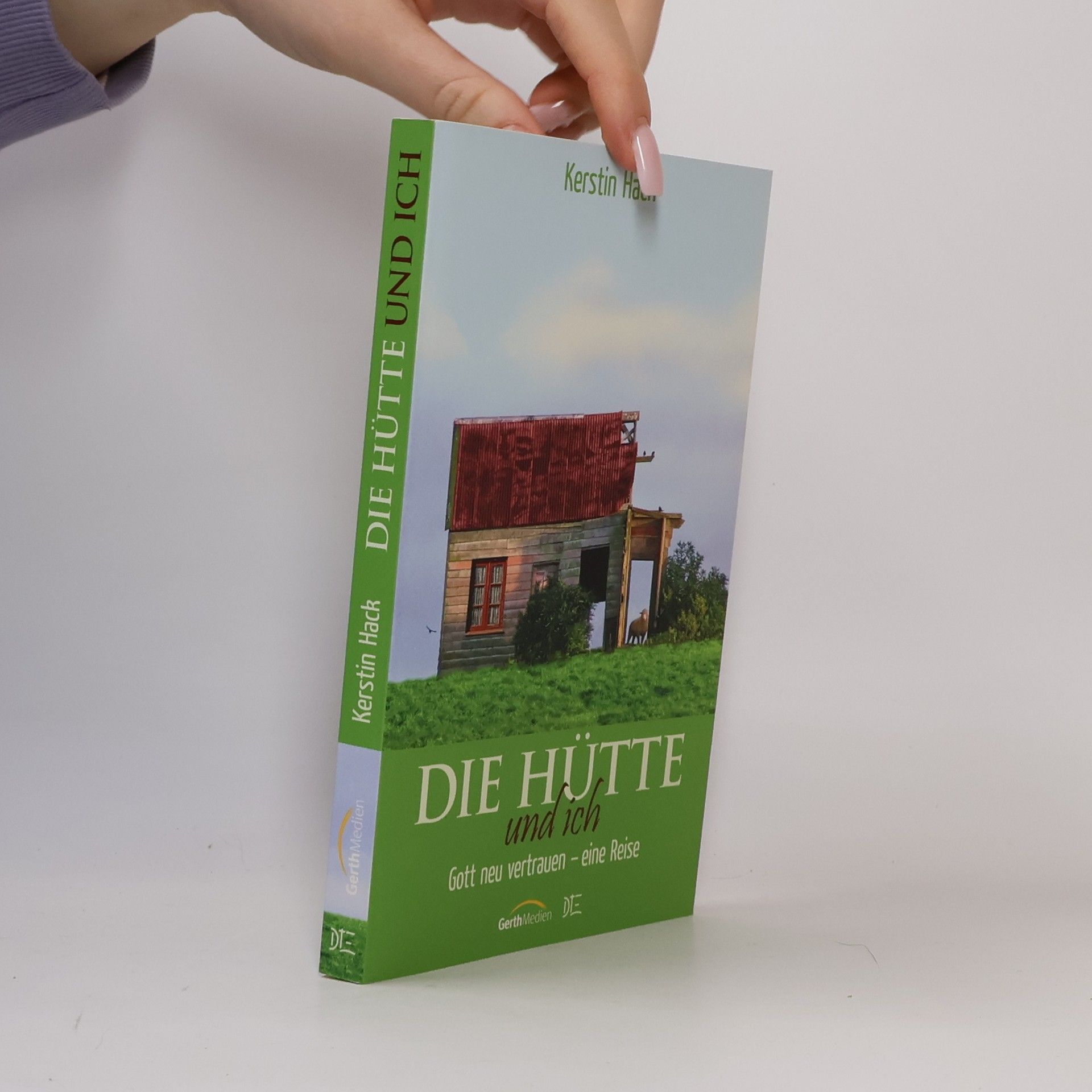 Kerstin Hack Die Hütte und ich