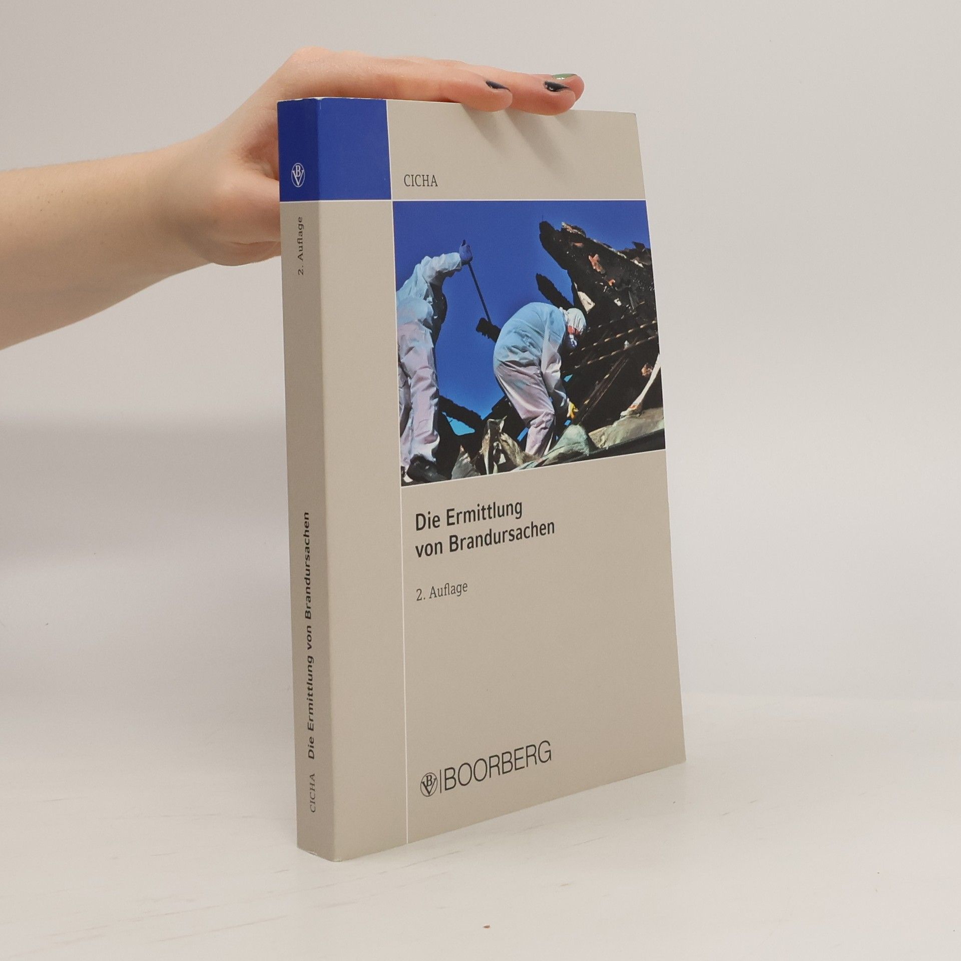 Jörg Cicha Die Ermittlung von Brandursachen