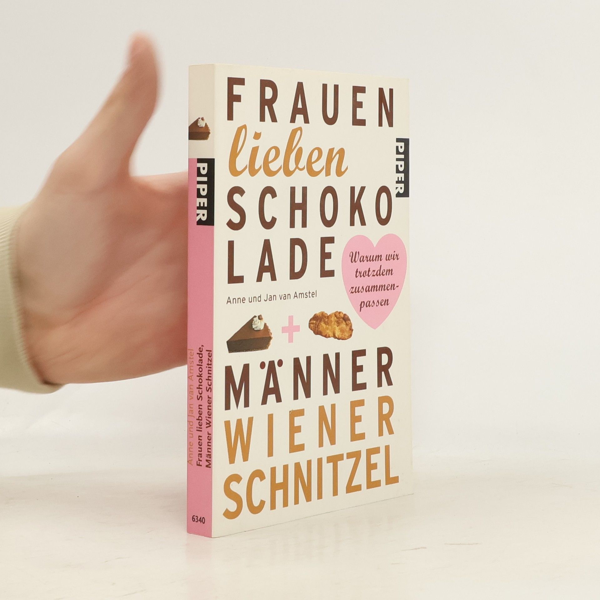Anne van Amstel Frauen lieben Schokolade, Männer Wiener Schnitzel