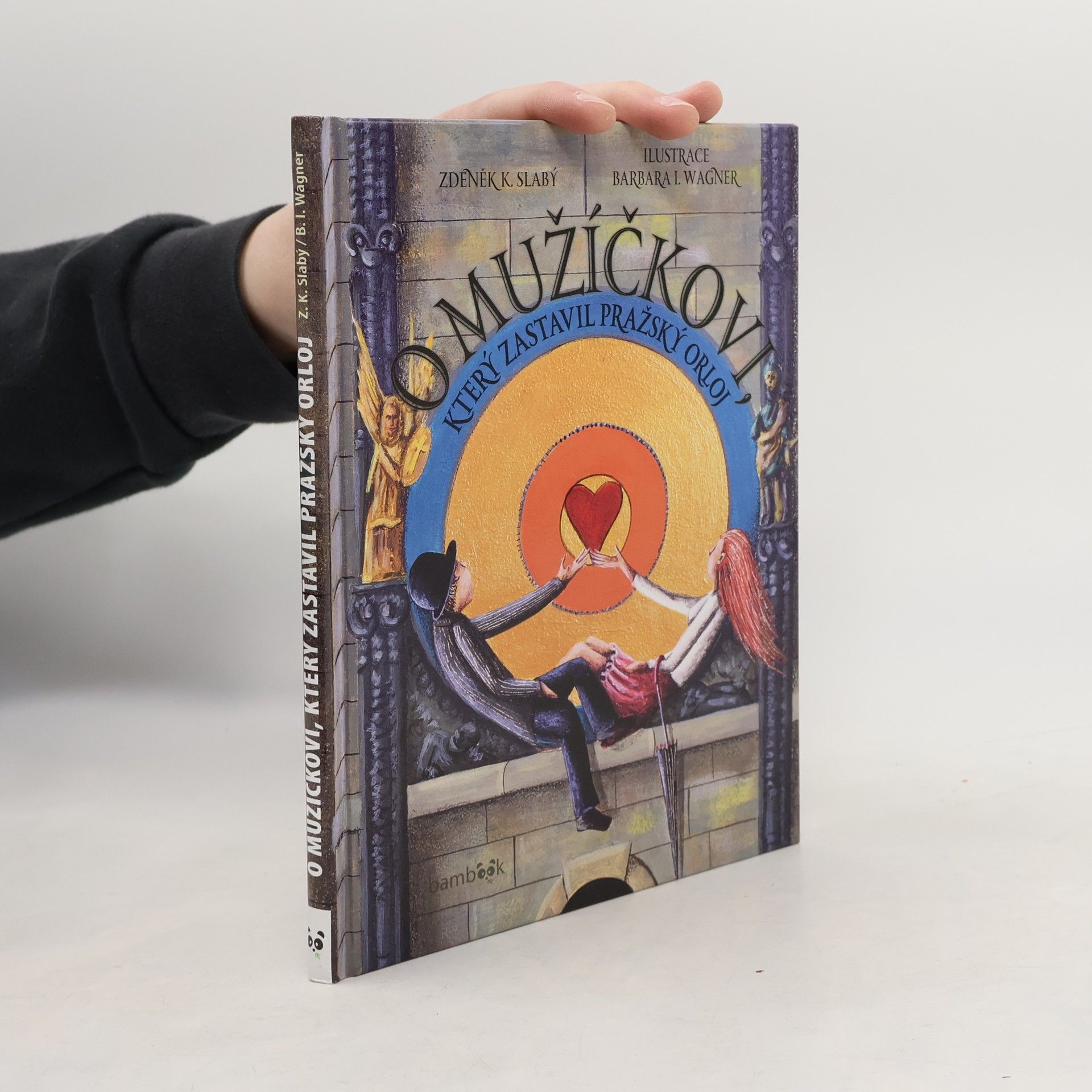 Zdeněk Karel Slabý O mužíčkovi, který zastavil pražský orloj