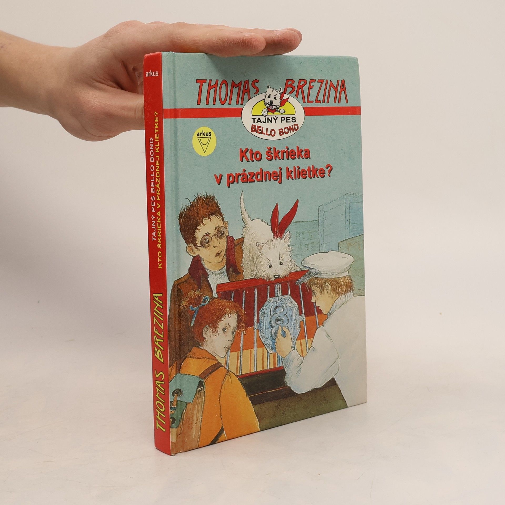 Thomas Brezina Kto škrieka v prázdnej klietke ?