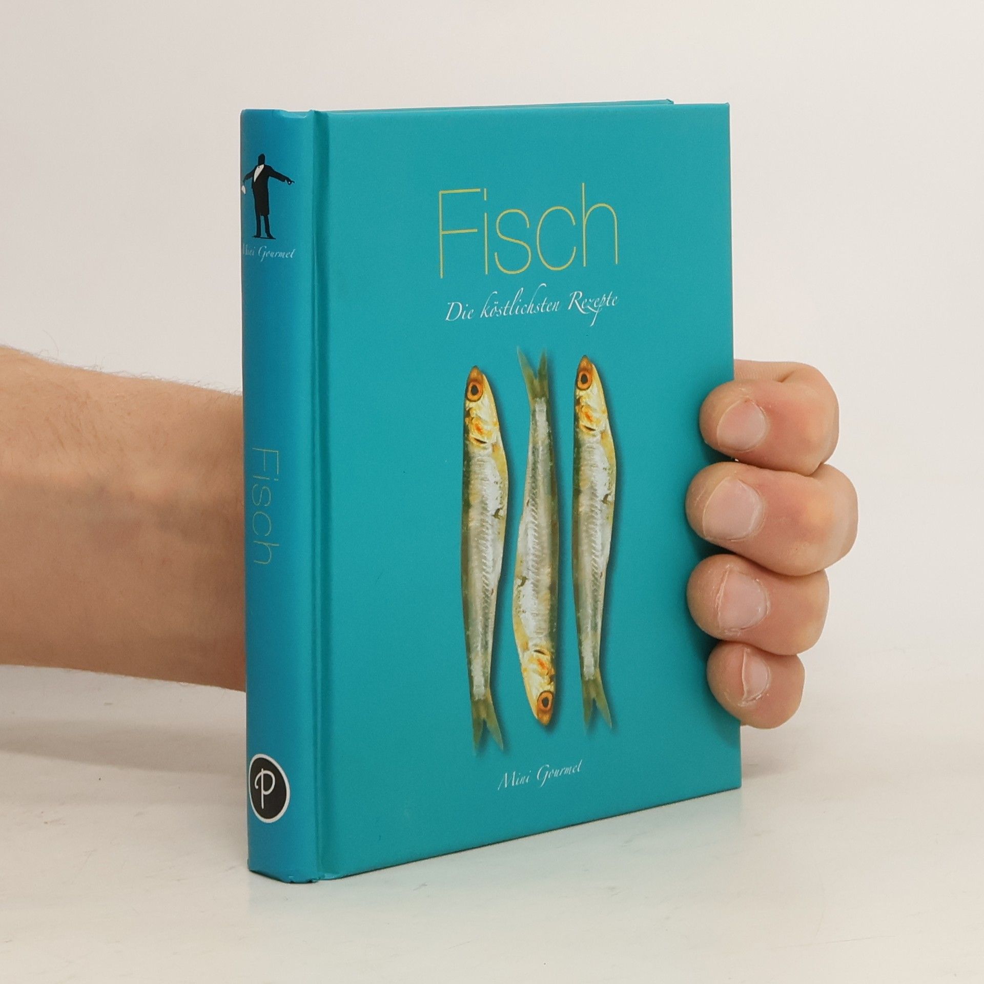 Autorenkollektiv Fisch : Die köstlichsten Rezepte