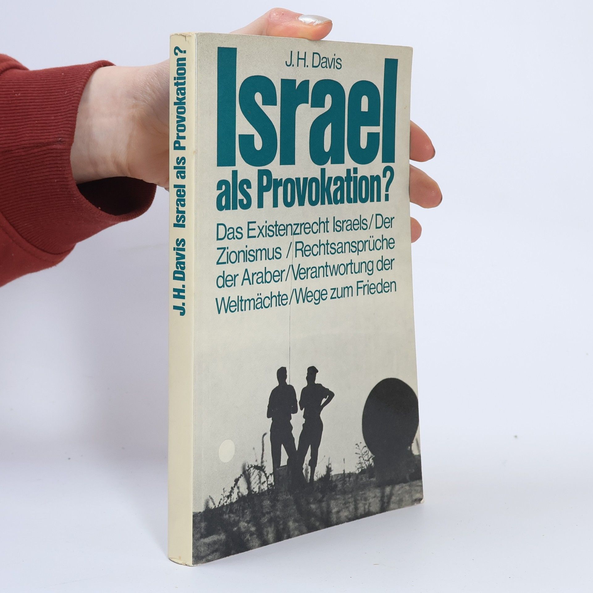 John H. Davis Israel als Provokation?